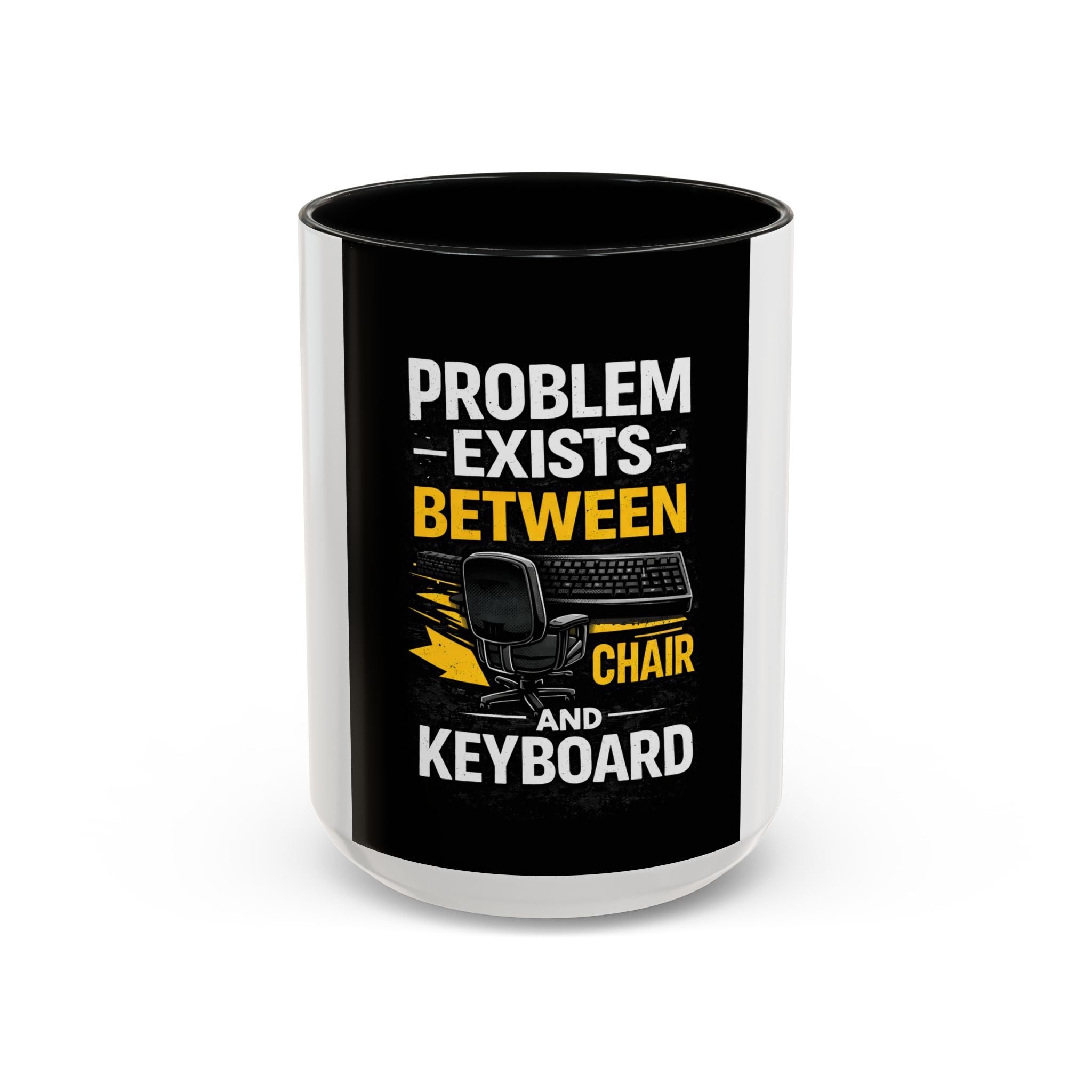 "Problem Exists Between Chair and Keyboard" Funny IT Programmer Office Gift Coffee Mug