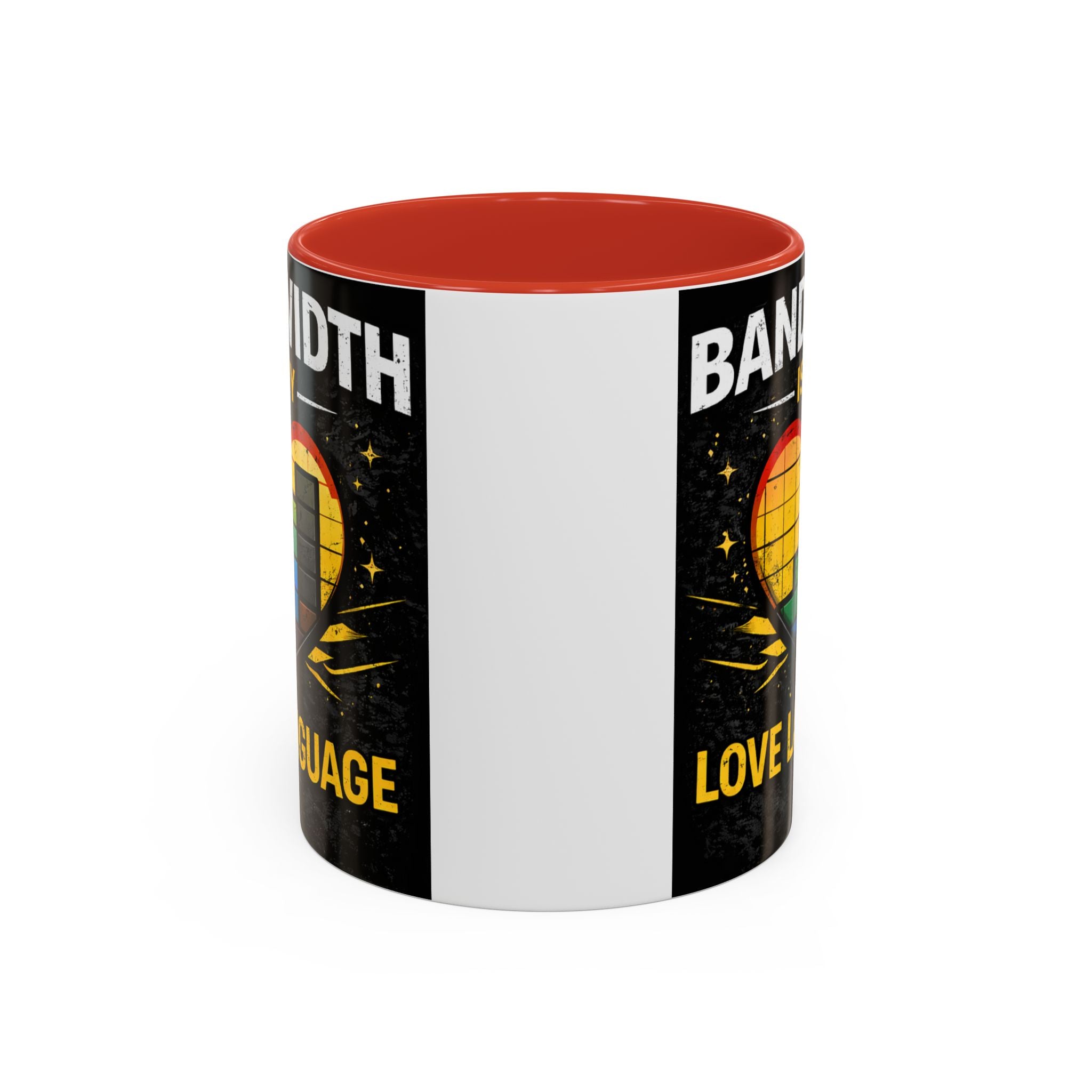 "Bandwidth is my Love Language" IT Humor Accent Coffee Mug (11, 15oz)