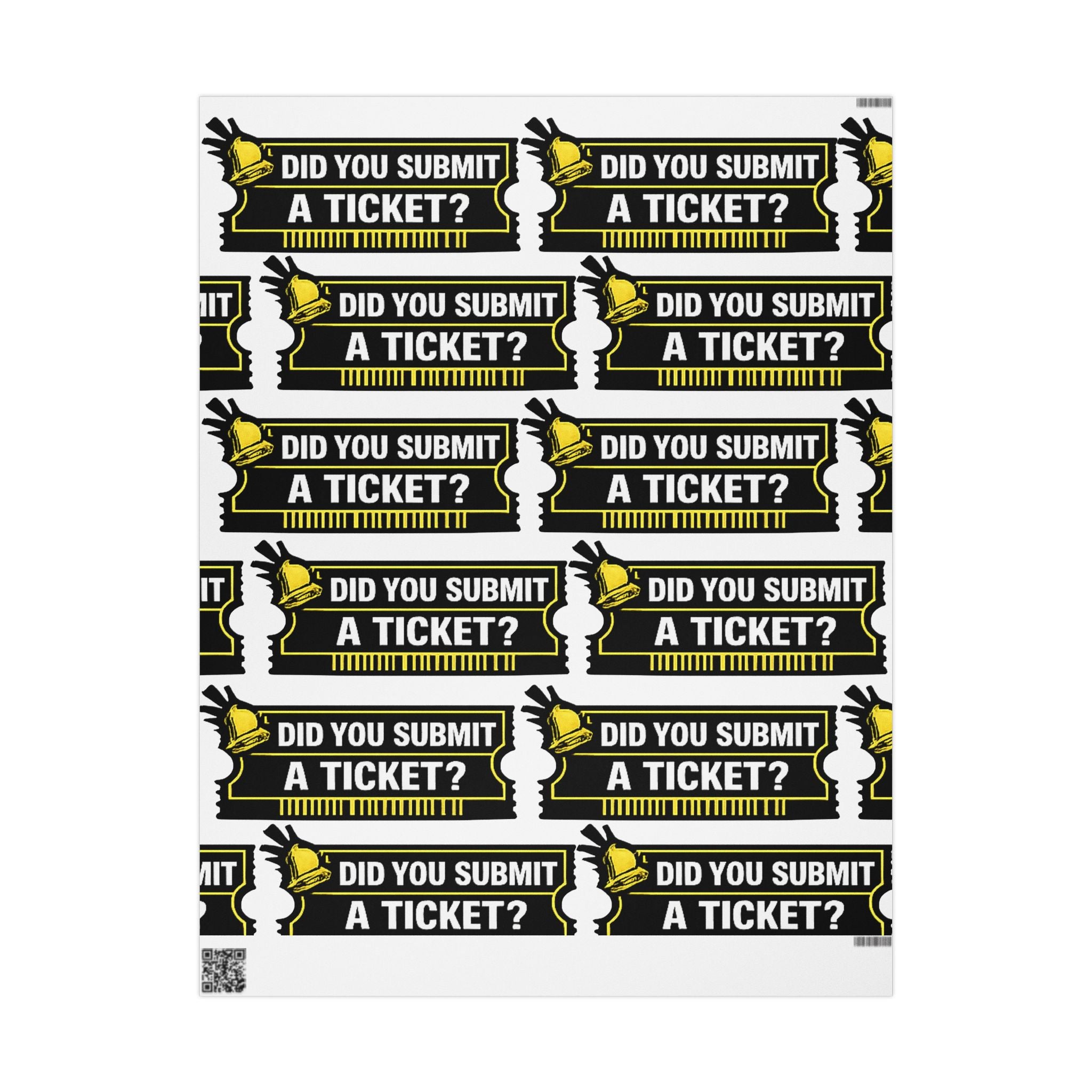 "Did You Submit A Ticket?" Funny Tech Gift Wrapping Paper