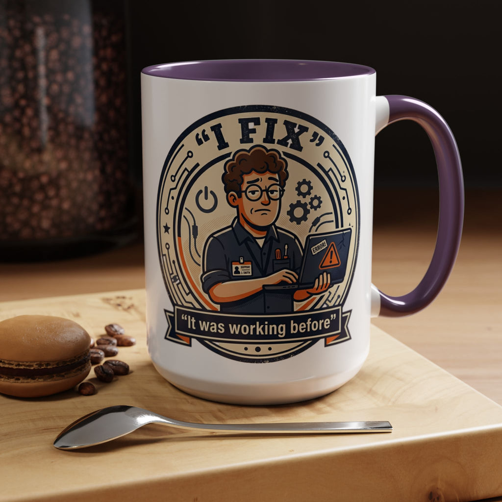 "I Fix: It Was Working Before" IT Humor Accent Coffee Mug (11, 15oz)