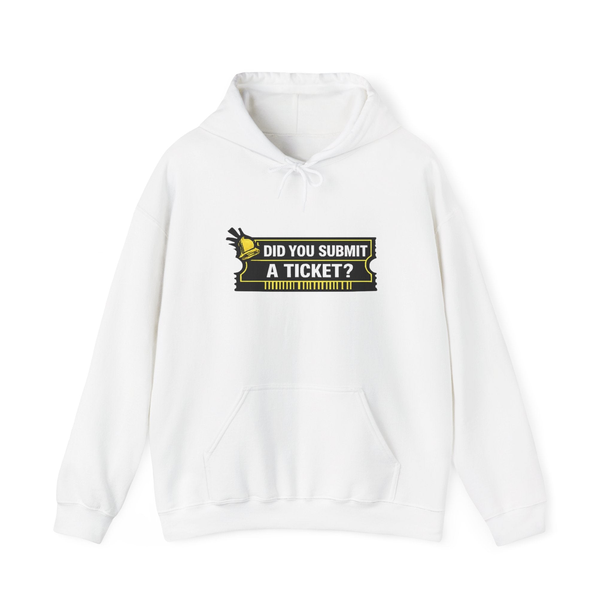 "Did You Submit a Ticket?" IT Support Humor Hoodie
