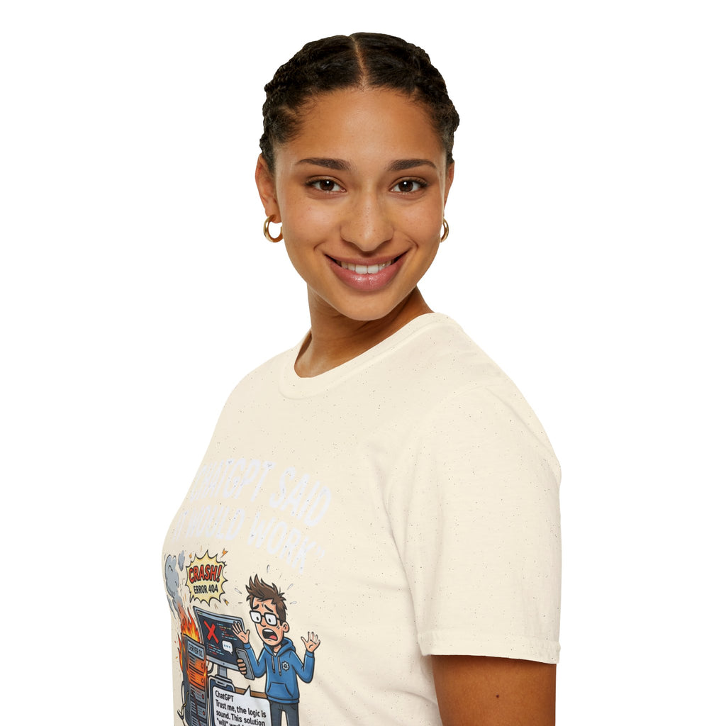"ChatGPT Said It Would Work" Funny IT T-Shirt — Programmer Tech Humor AI Fail Tee