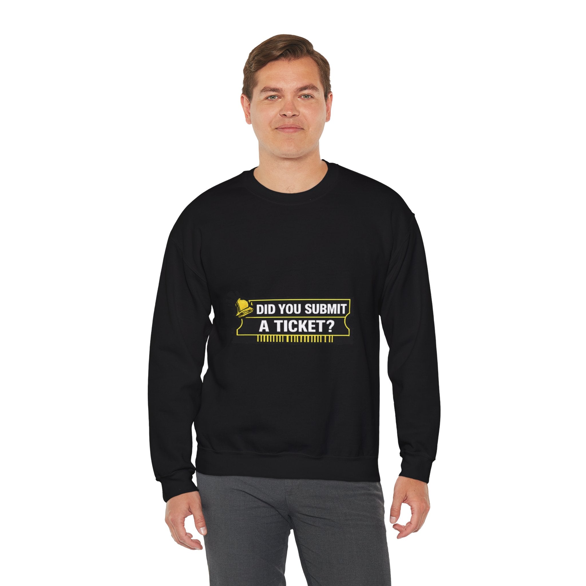 "Did You Submit a Ticket?" IT Support Humor Crewneck Sweatshirt
