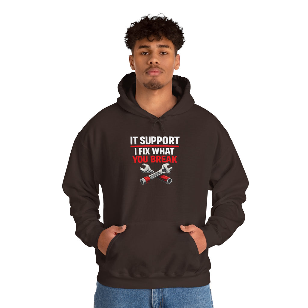 "IT Support: I Fix What You Break" IT Humor Unisex Heavy Blend™ Hoodie