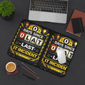 "0 Days Since Last IT Incident" Tech Humor Desk Mat — Funny IT Support Mouse Pad