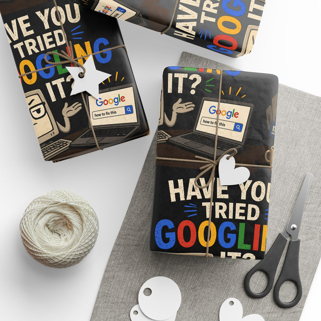 "Have You Tried Googling It?" (Gift Wrap Roll)