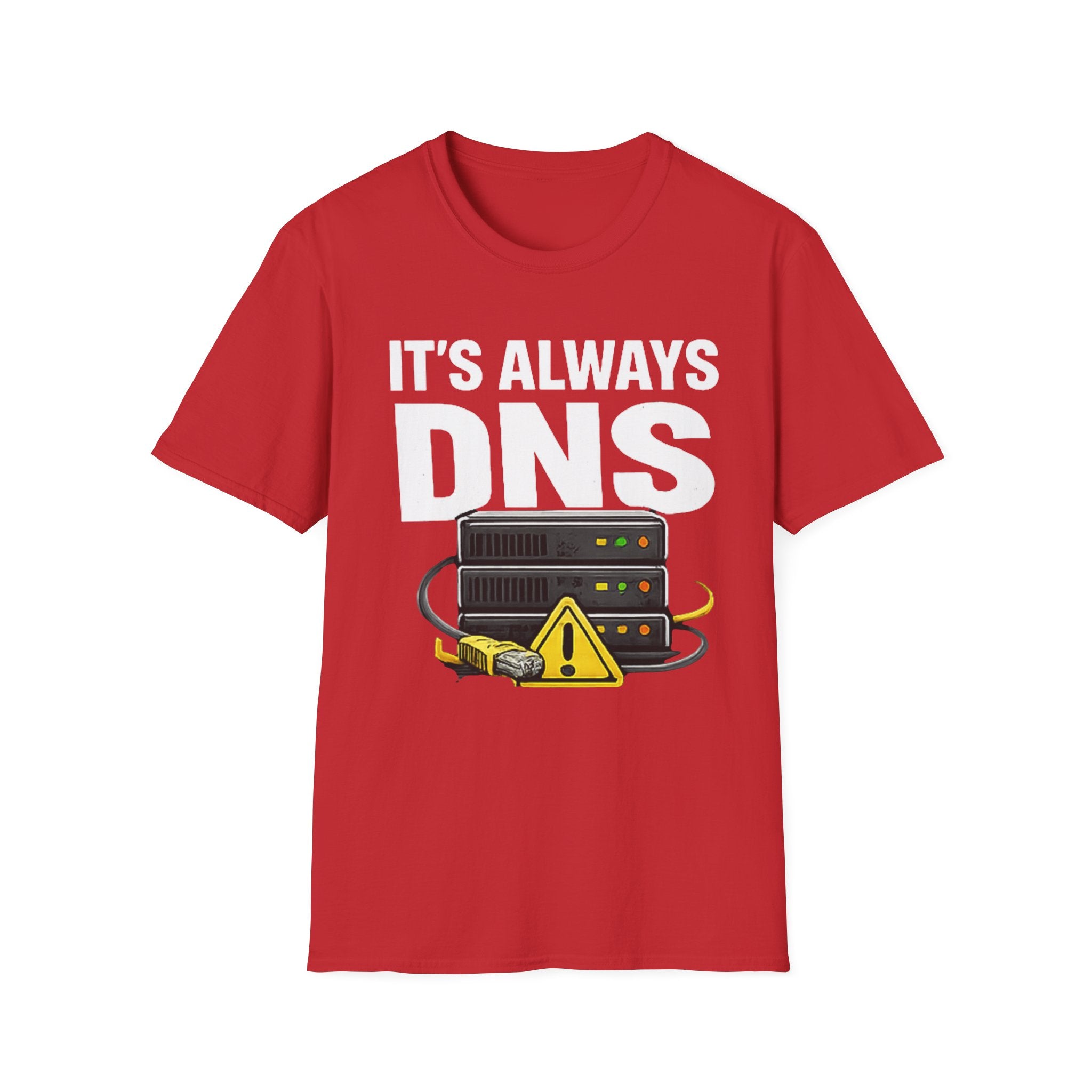 "It's Always DNS" Funny IT Tech Humor T-Shirt