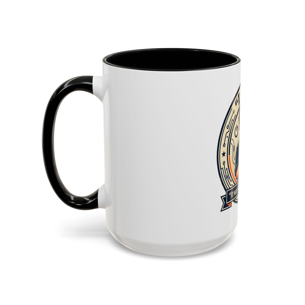 “I Fix: It Was Working Before" Funny Tech Humor Gift for IT & Engineers (11/15oz)