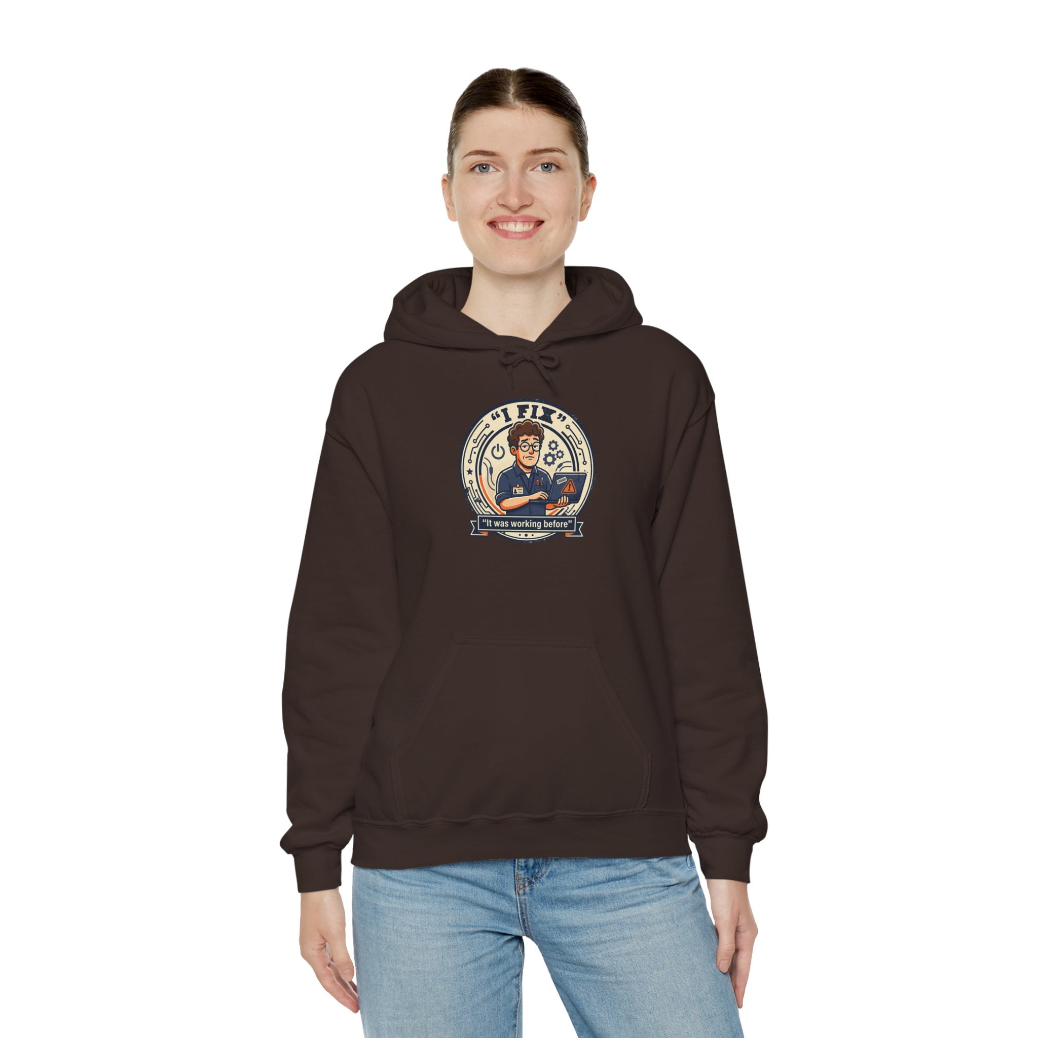 Tech Humor Hoodie - "I Fix: It Worked Before" IT Humor Pullover
