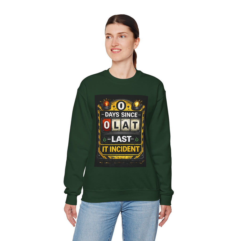 "0 Days Since Last IT Incident" Funny Tech Support Crewneck Sweatshirt
