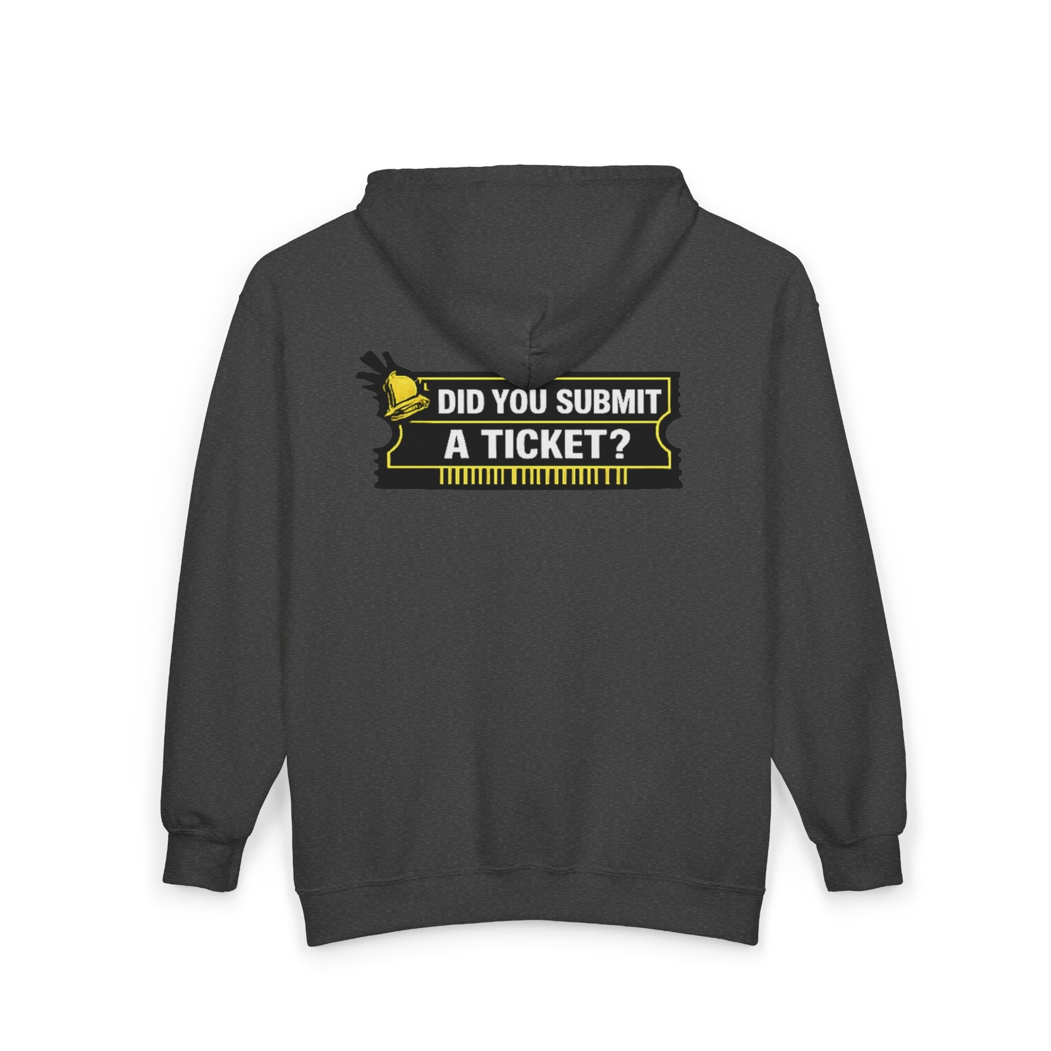 "Did You Submit a Ticket?" Tech Humor Full‑Zip Hoodie — Funny IT Support Helpdesk Zip-Up