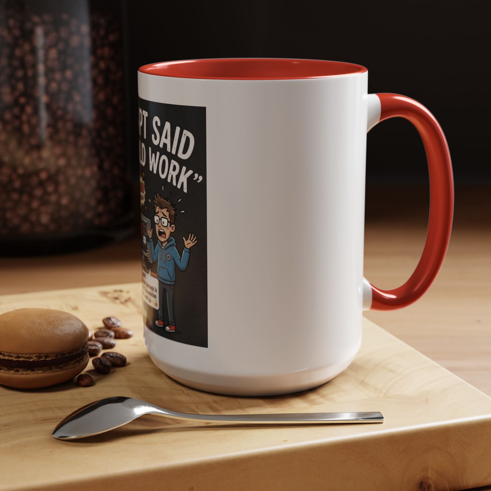 "CHatGBT Said It Would Work" Funny IT Tech Humor AI Fail Ceramic Mug