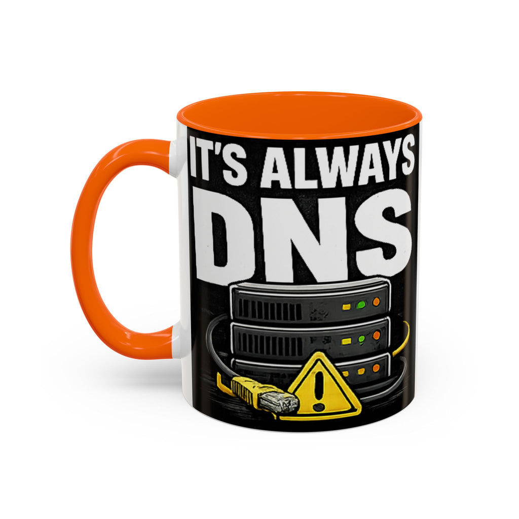 "It's Always DNS" IT Humor Accent Coffee Mug (11, 15oz)