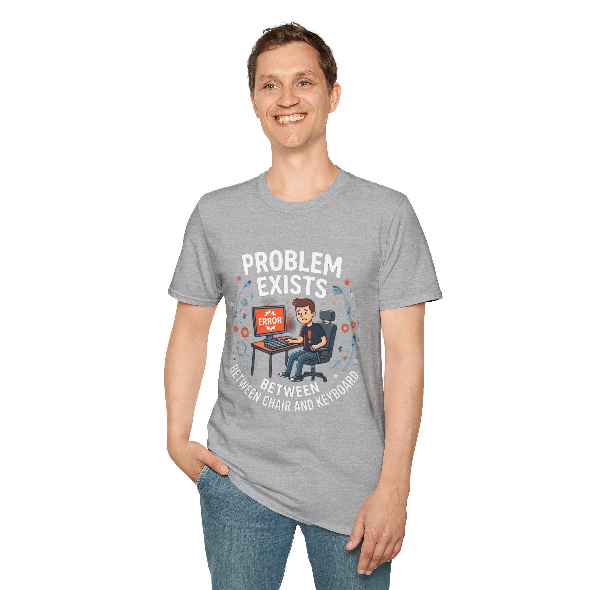 "Problem Exists Between Chair & Keyboard" Funny IT T-Shirt — Tech Coder Humor Graphic Tee