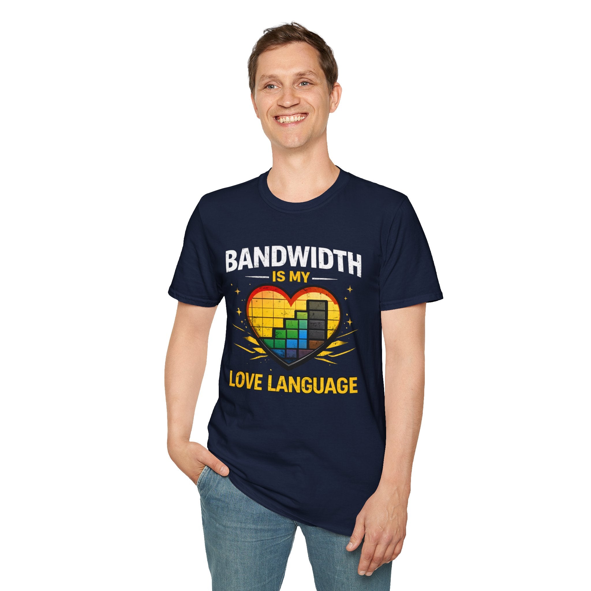 "Bandwidth Is My Love Language" Funny IT Tech Humor T-Shirt
