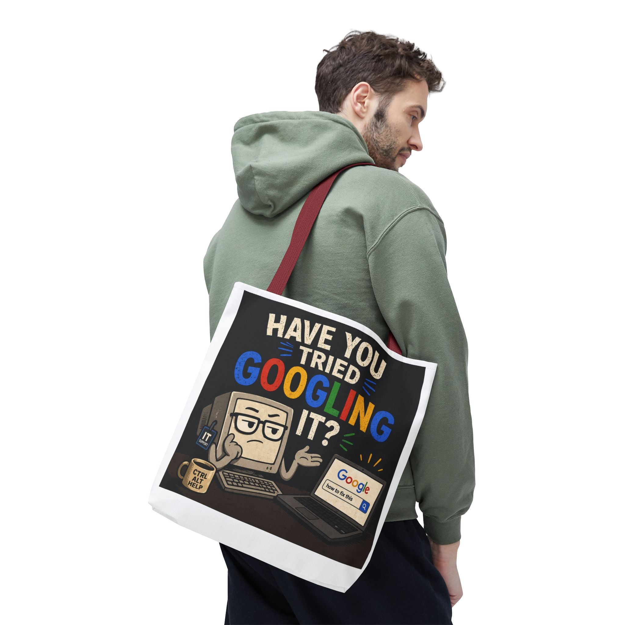 "Have You Tried Googling It?" Tote Bag – Funny Geek IT Humor Laptop Shopper