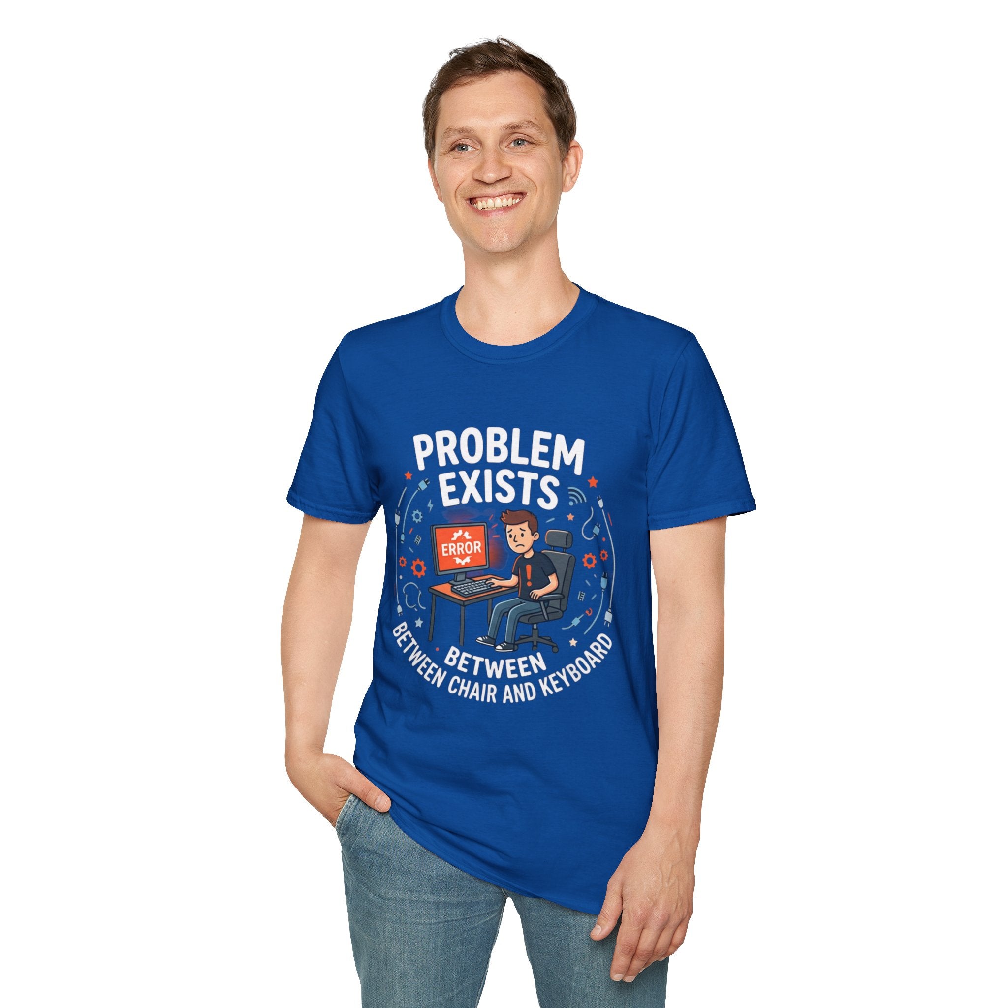 "Problem Exists Between Chair & Keyboard" Funny IT T-Shirt — Tech Coder Humor Graphic Tee