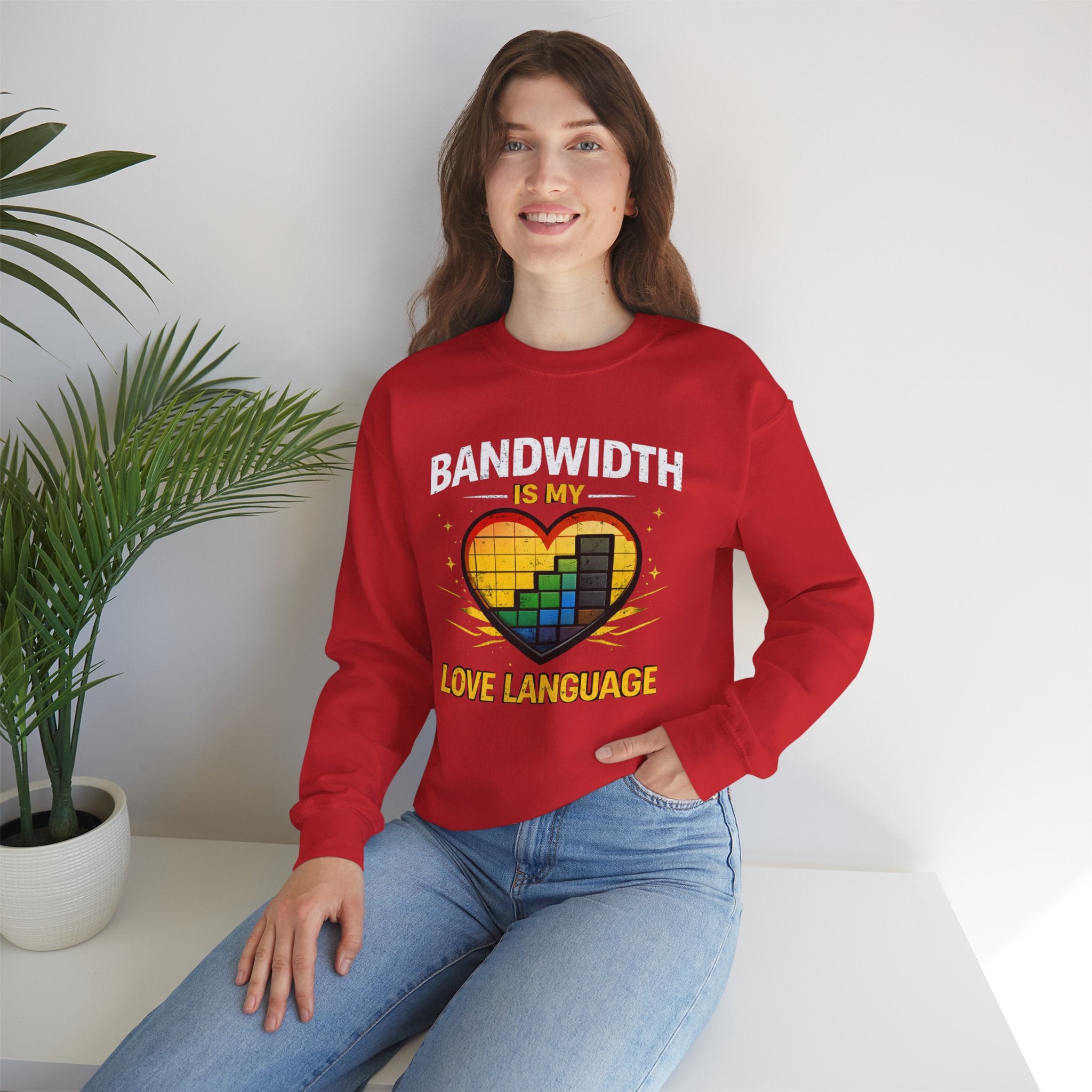 "Bandwidth Is My Love Language" Graphic Crewneck Sweatshirt