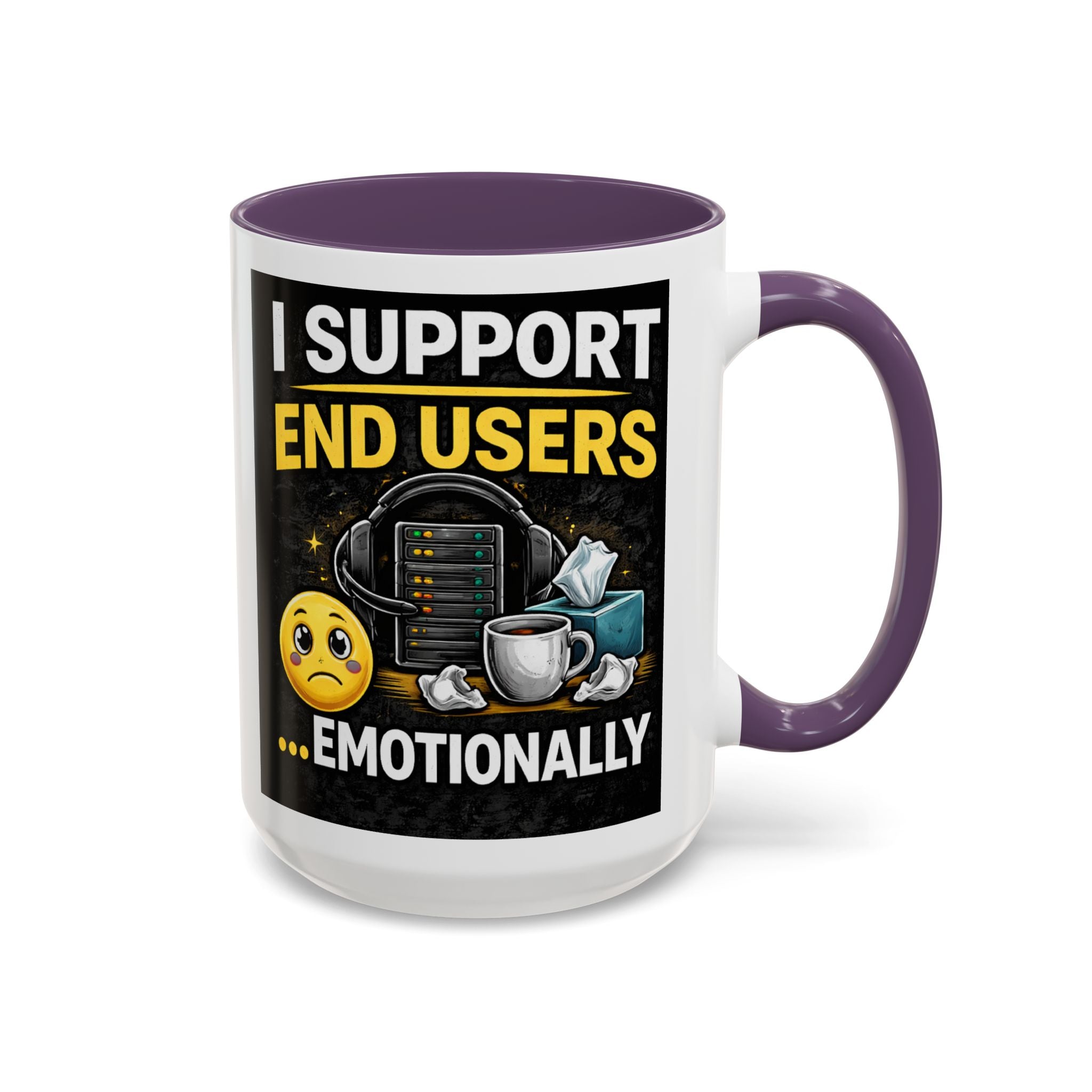 "I Support End Users, Emotionally" IT Humor Accent Coffee Mug (11, 15oz)