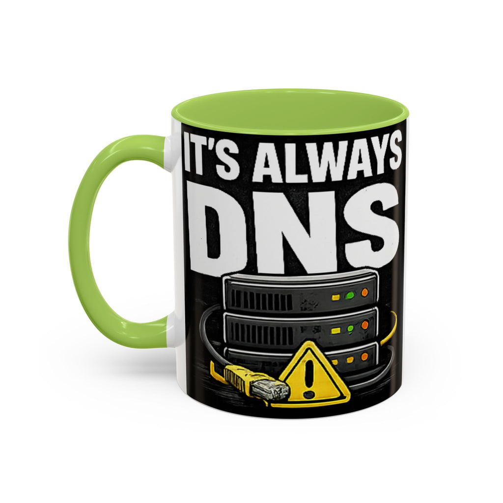 "It's Always DNS" IT Humor Accent Coffee Mug (11, 15oz)