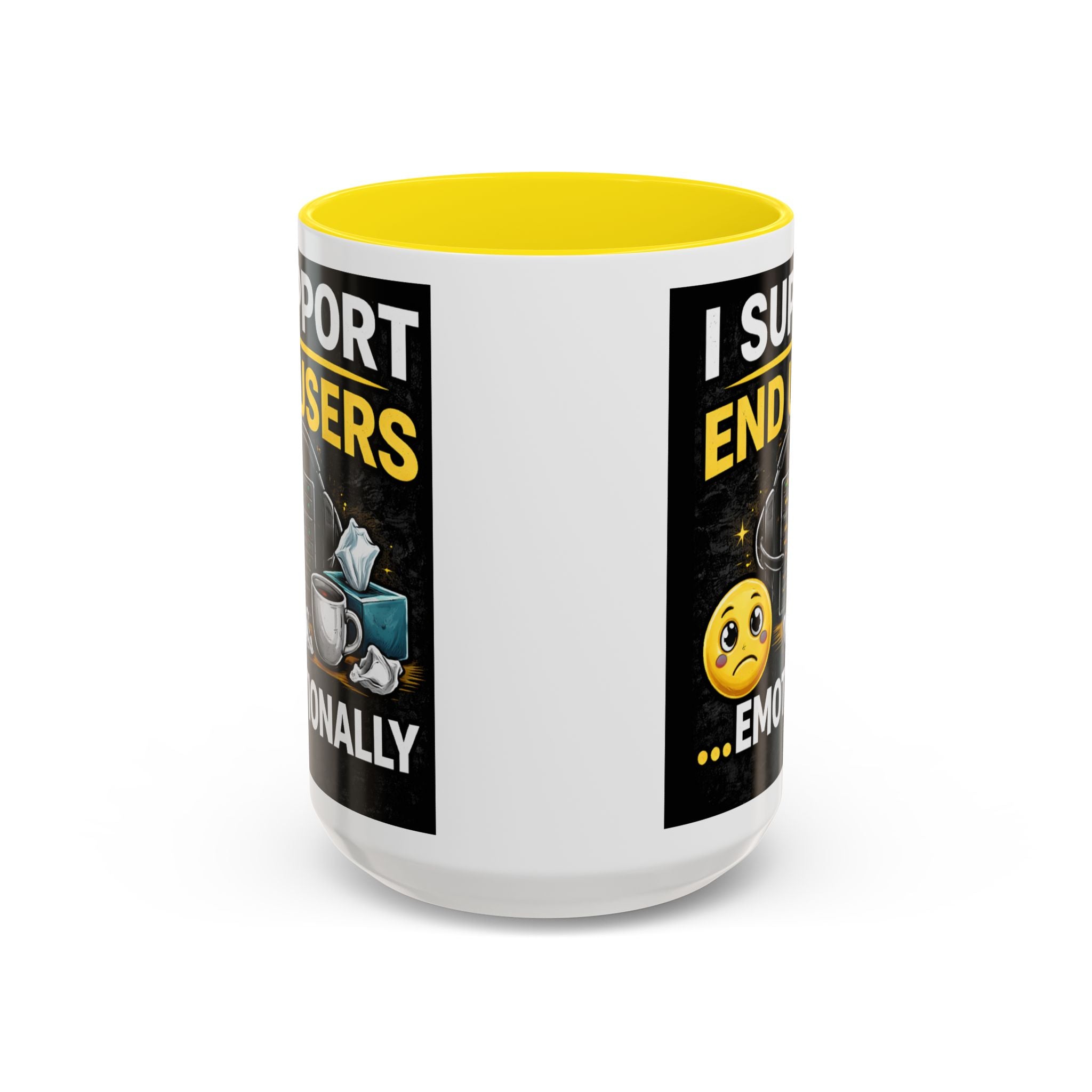 "I Support End Users, Emotionally" IT Humor Accent Coffee Mug (11, 15oz)
