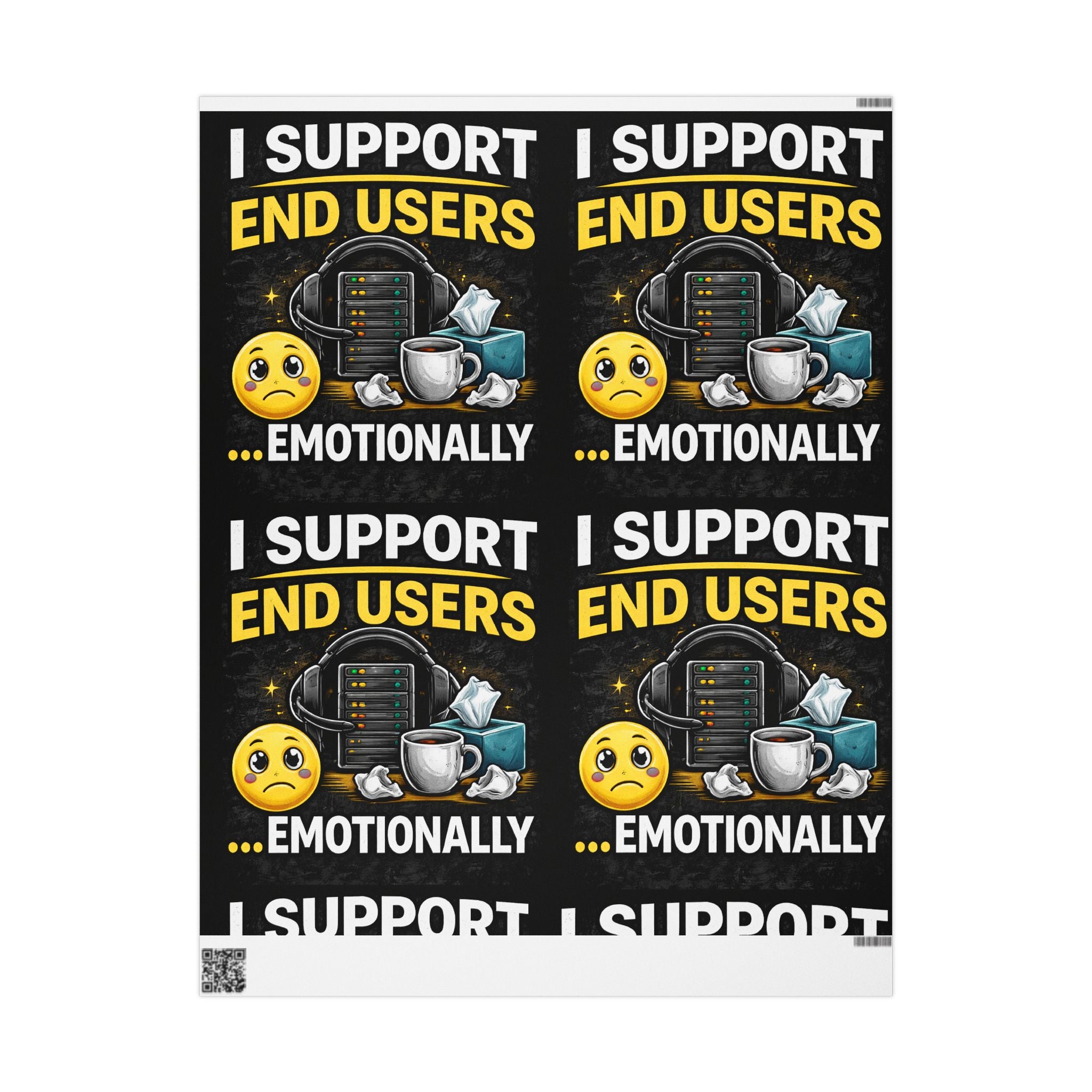 "I Support End Users... Emotionally" Funny IT Wrapping Paper – IT Humor Novelty Gift Wrap