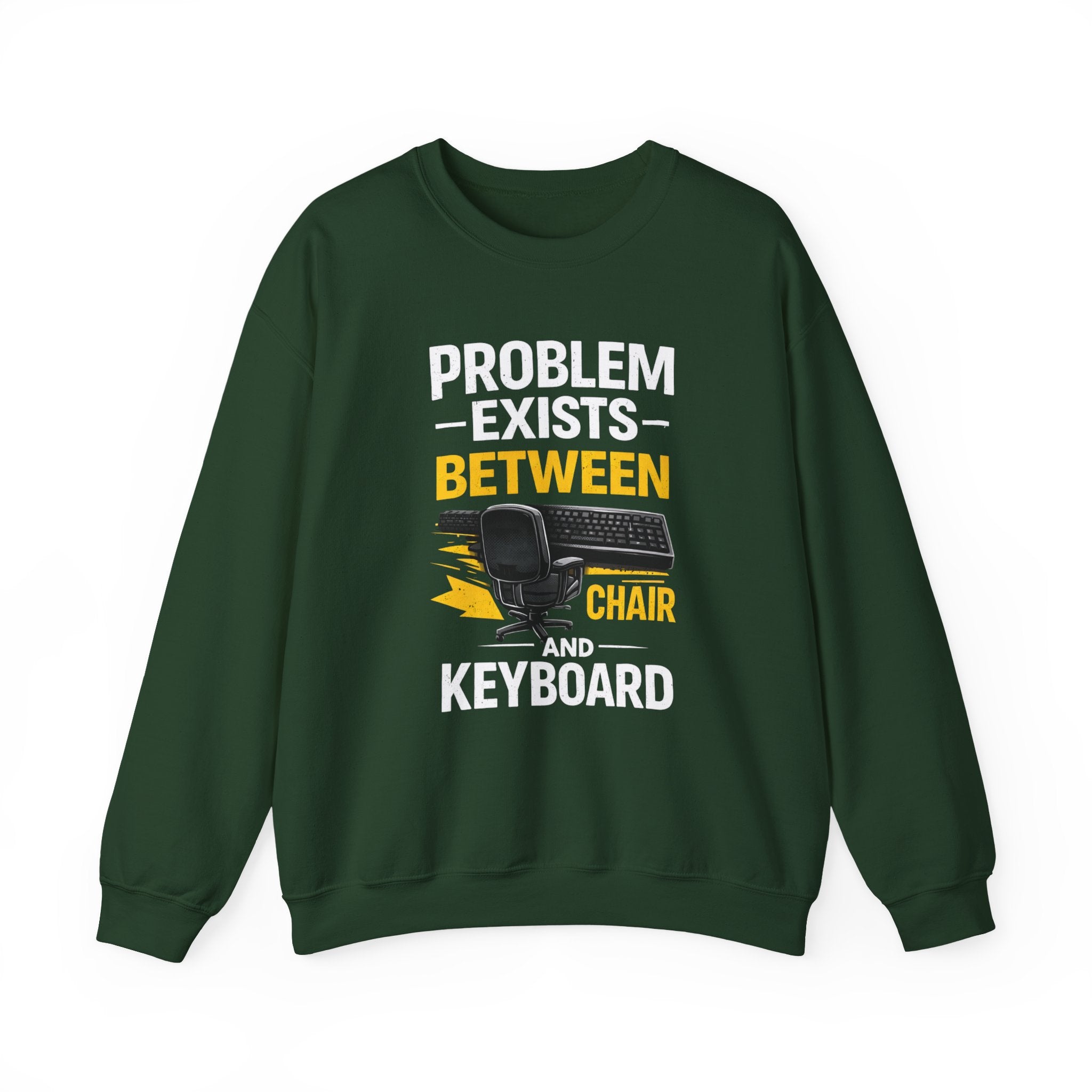 "Problem Exists Between Chair and Keyboard" Graphic Crewneck Sweatshirt