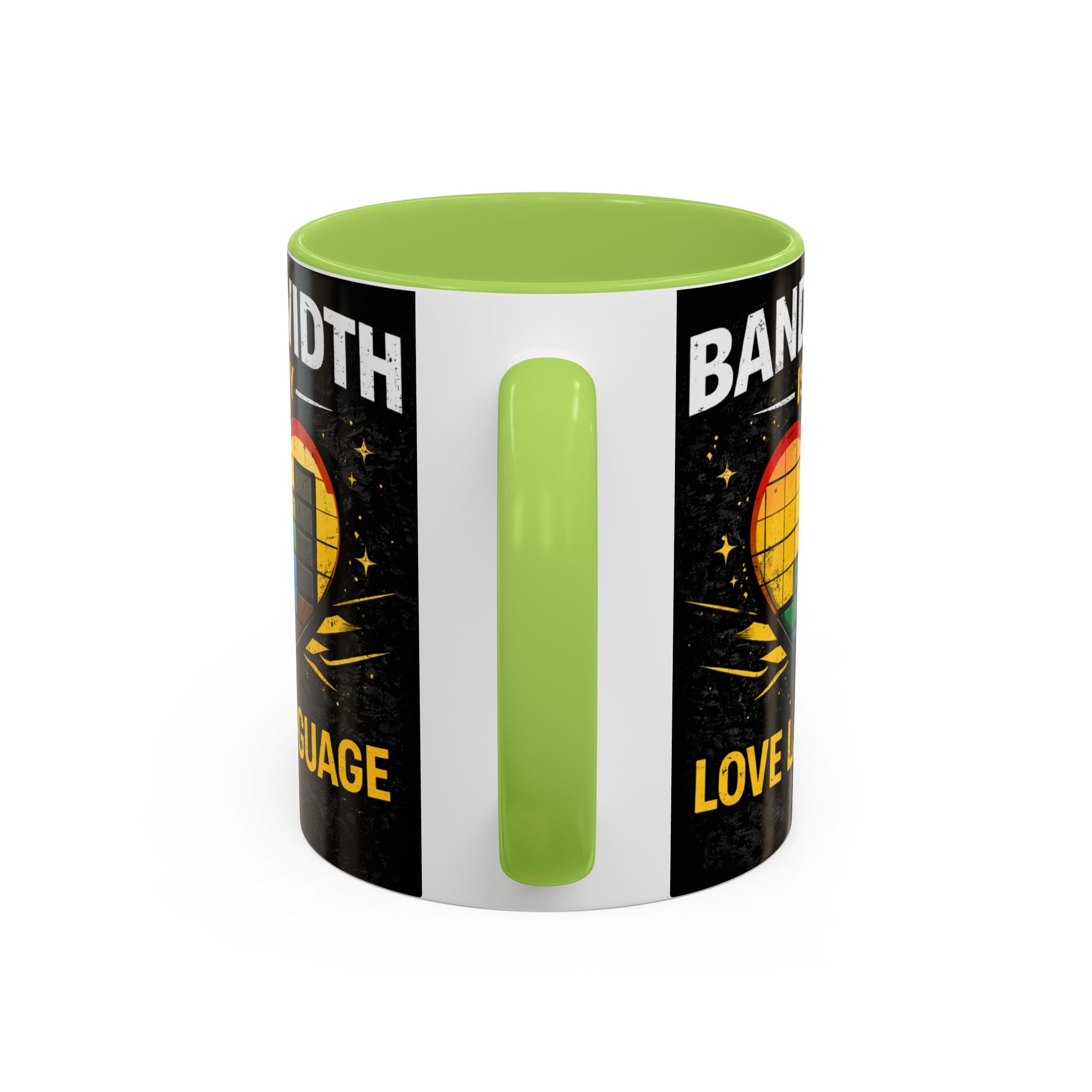 "Bandwidth is my Love Language" IT Humor Accent Coffee Mug (11, 15oz)