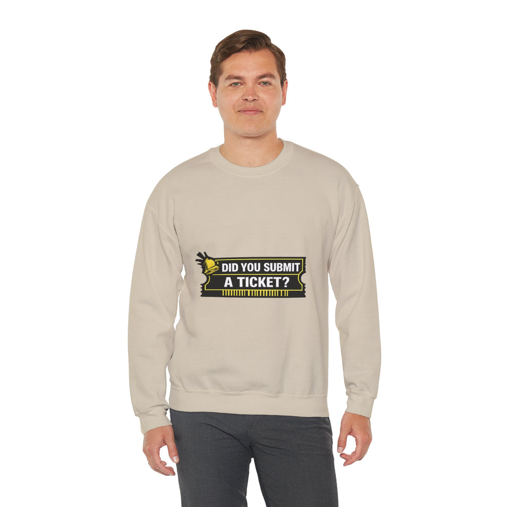 "Did You Submit a Ticket?" IT Support Humor Crewneck Sweatshirt