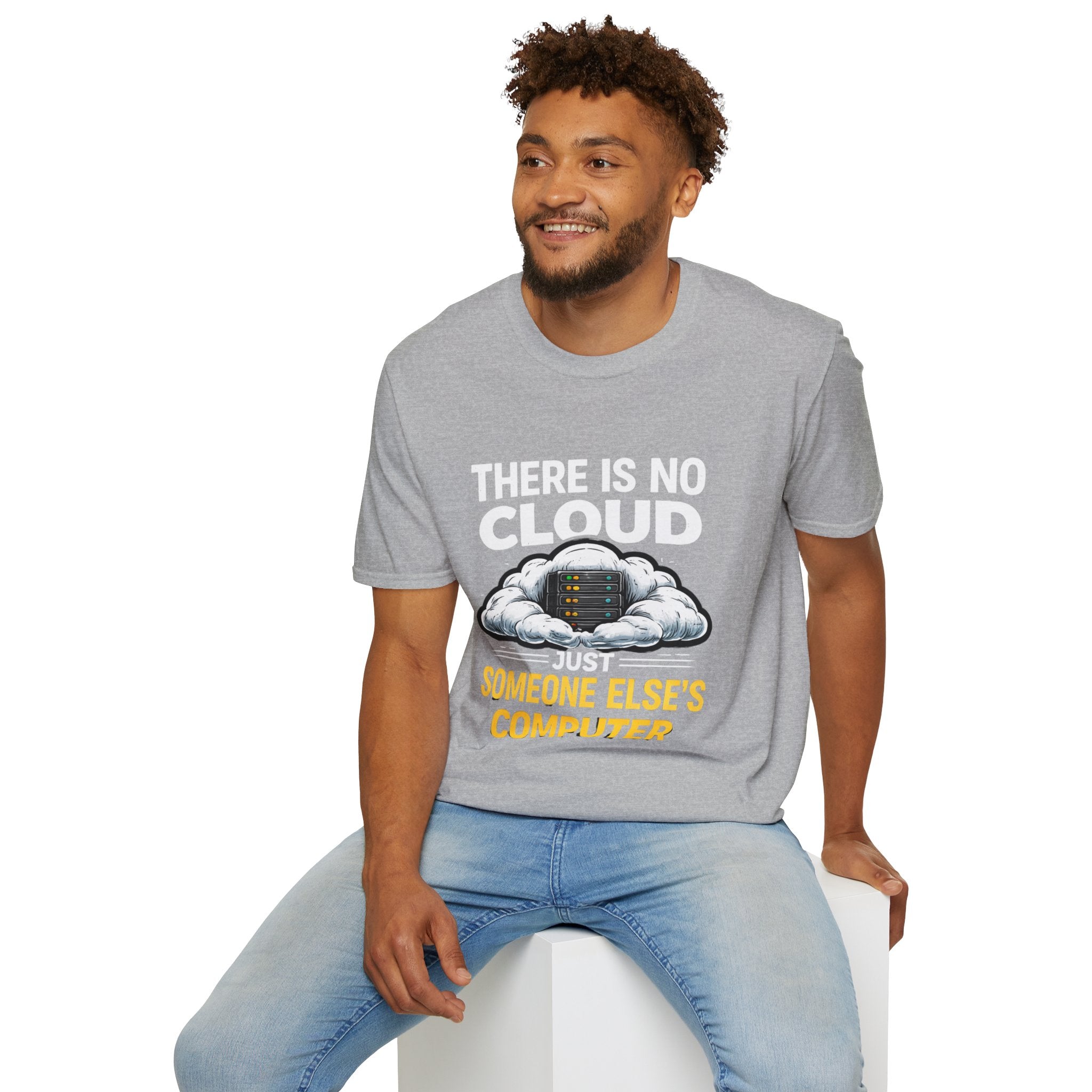 "There Is No Cloud, Just Someone Else's Computer" Funny IT Tech Humor T-Shirt