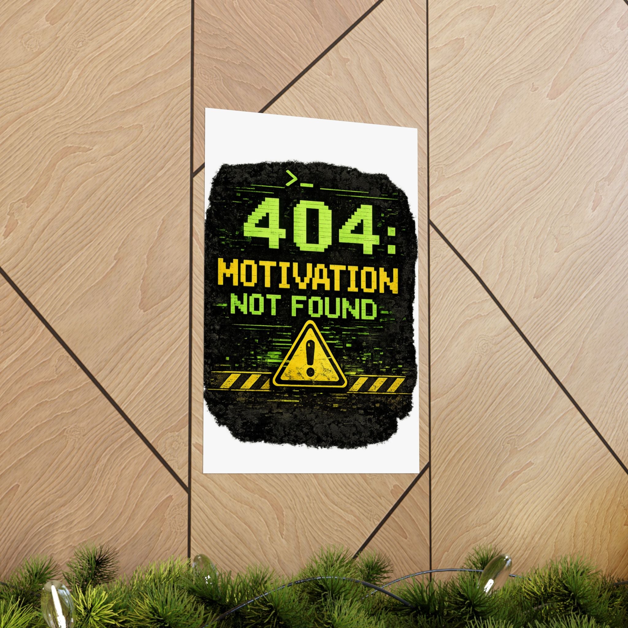 "Error 404 Motivation Not Found" Geek Tech Humor Funny IT Matte Vertical Posters
