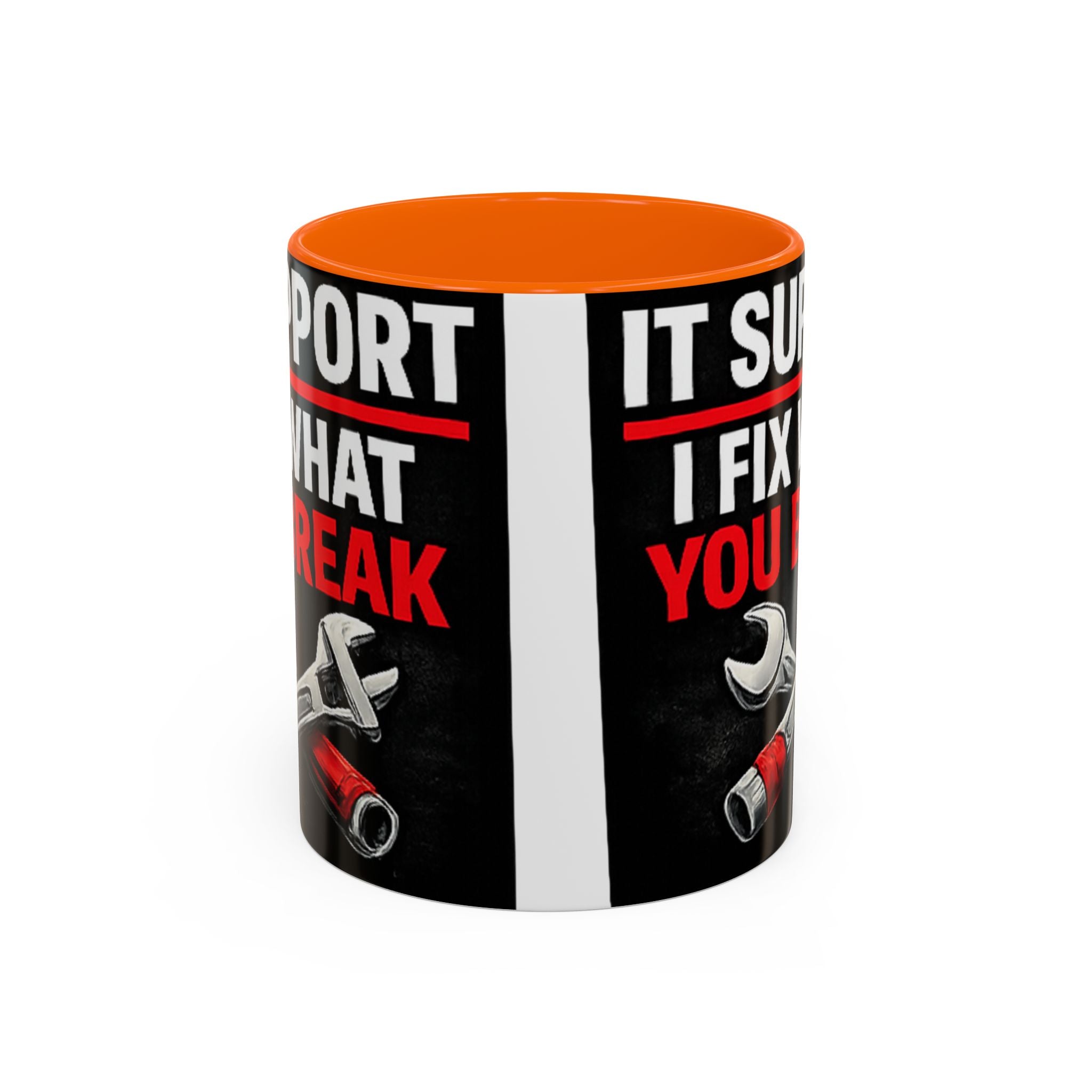 "It Support:  I Fix What You Break" IT Humor Accent Coffee Mug (11, 15oz)
