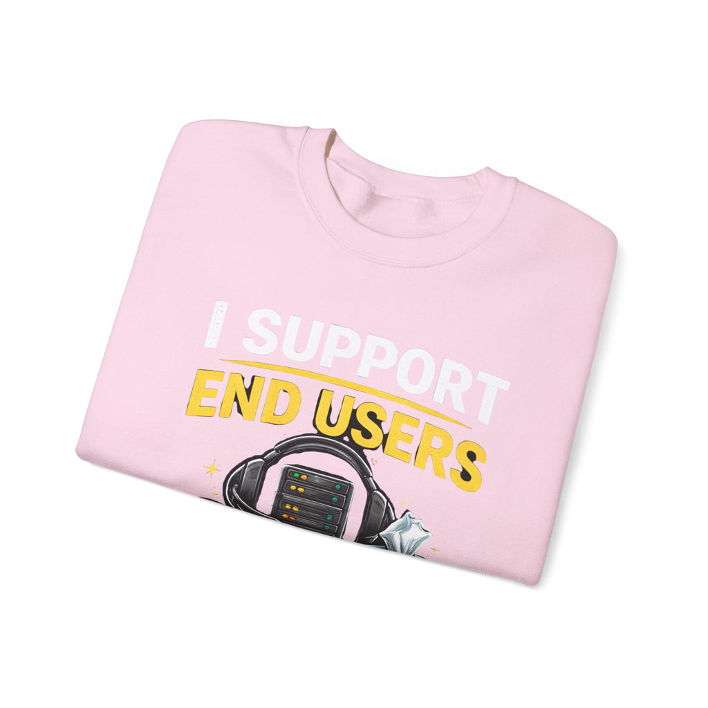 "I Support End Users... Emotionally" IT Funny Tech Support Crewneck Sweatshirt