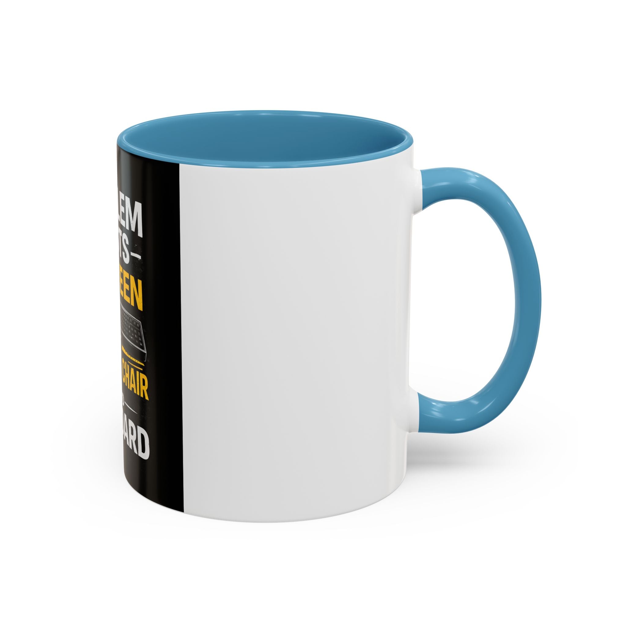 "Problem Exists Between Chair and Keyboard" Funny IT Programmer Office Gift Coffee Mug