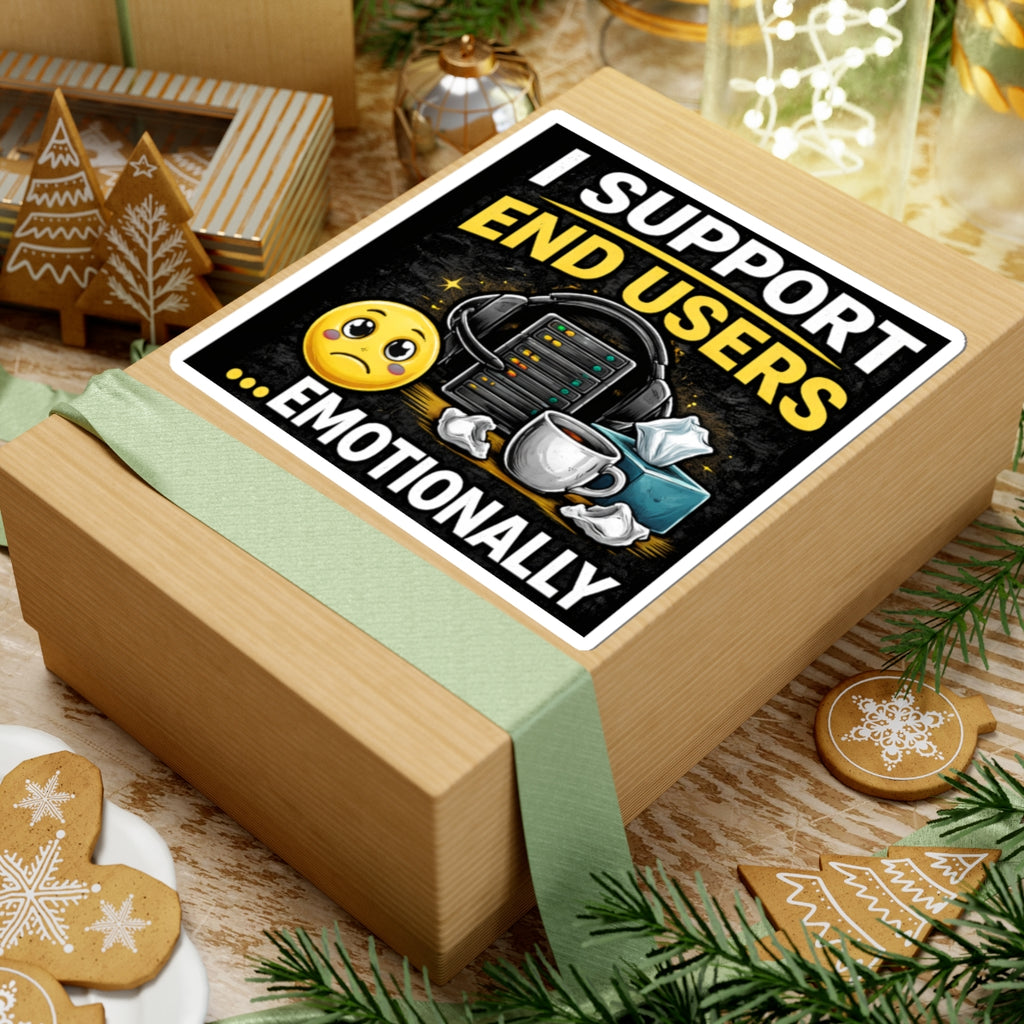 "IT Support End Users... Emotionally" Tech Humor Funny IT Kiss-Cut Stickers IT Humor