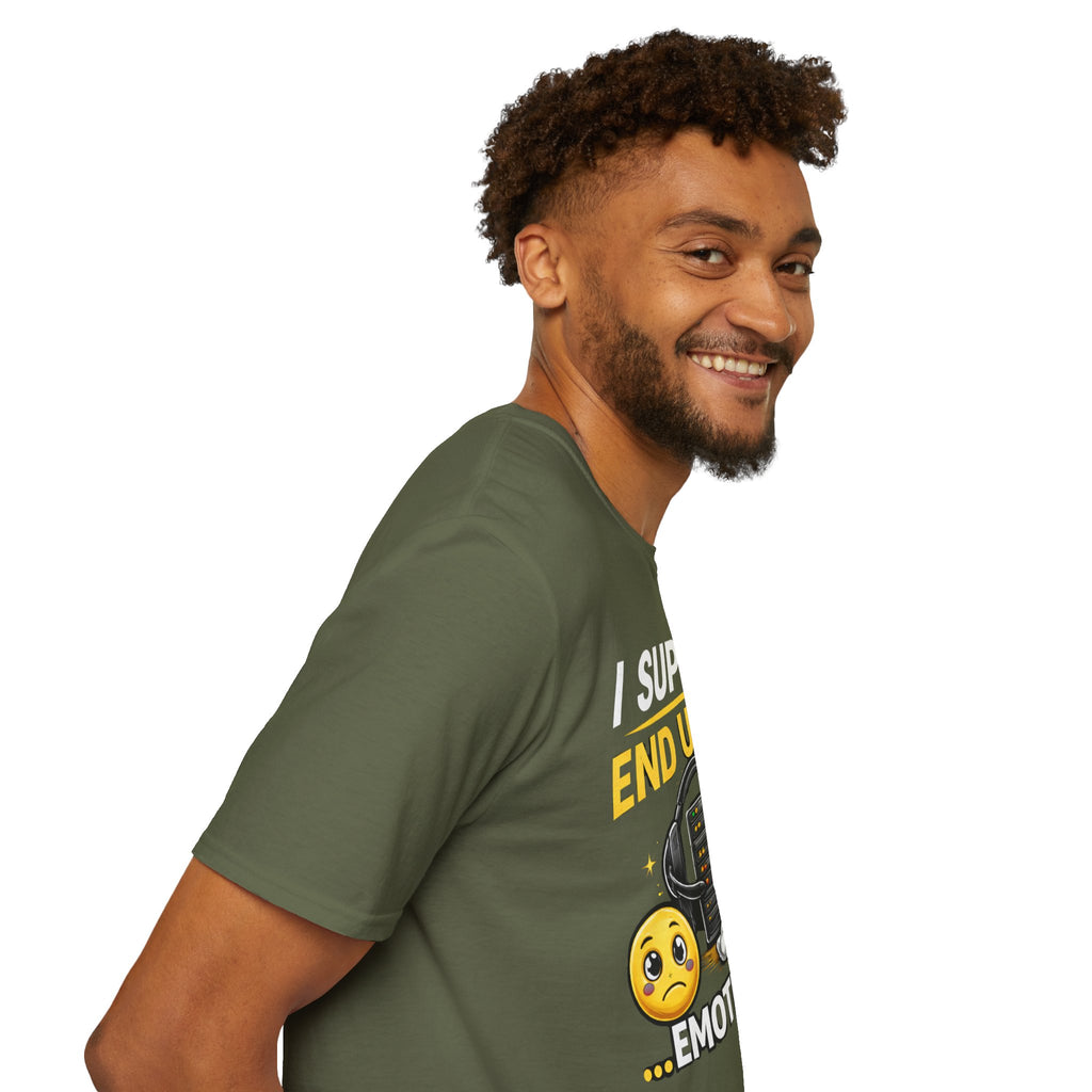 "I Support End Users... Emotionally" T-Shirt — Funny IT Tech Support Humor Tee