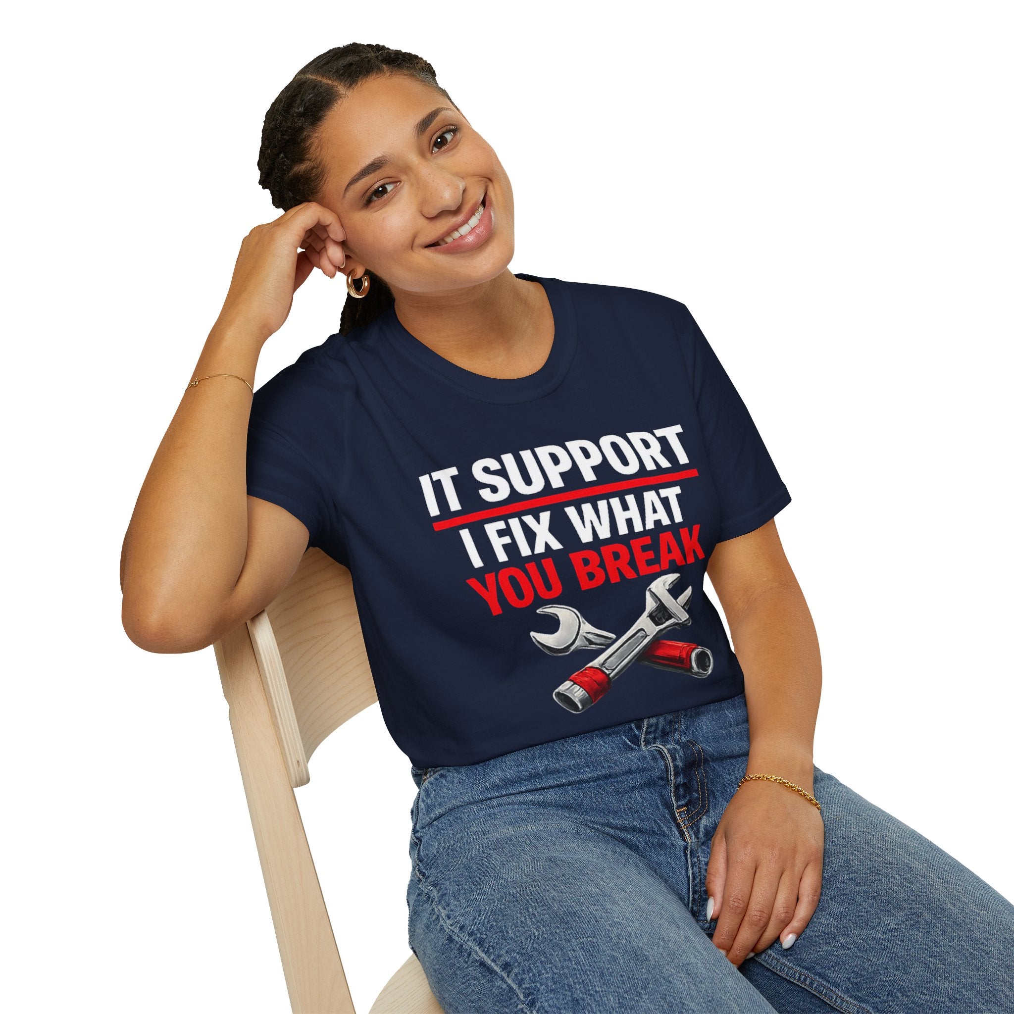 "Tech Support: I Fix What You Break" Funny IT Tech Support Humor T-Shirt