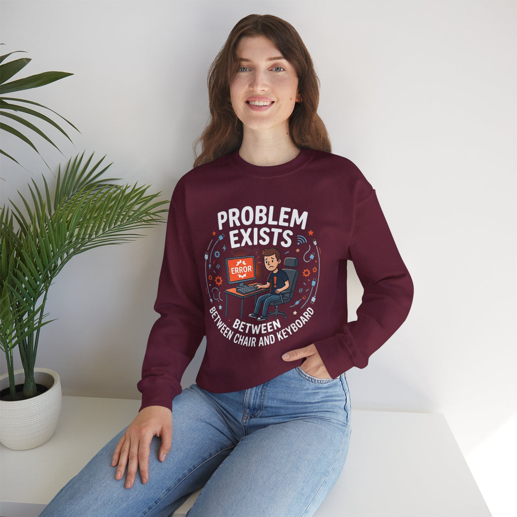 "Problem Exists Between Chair & Keyboard" Funny Coding Bug Graphic Crewneck Sweatshirt