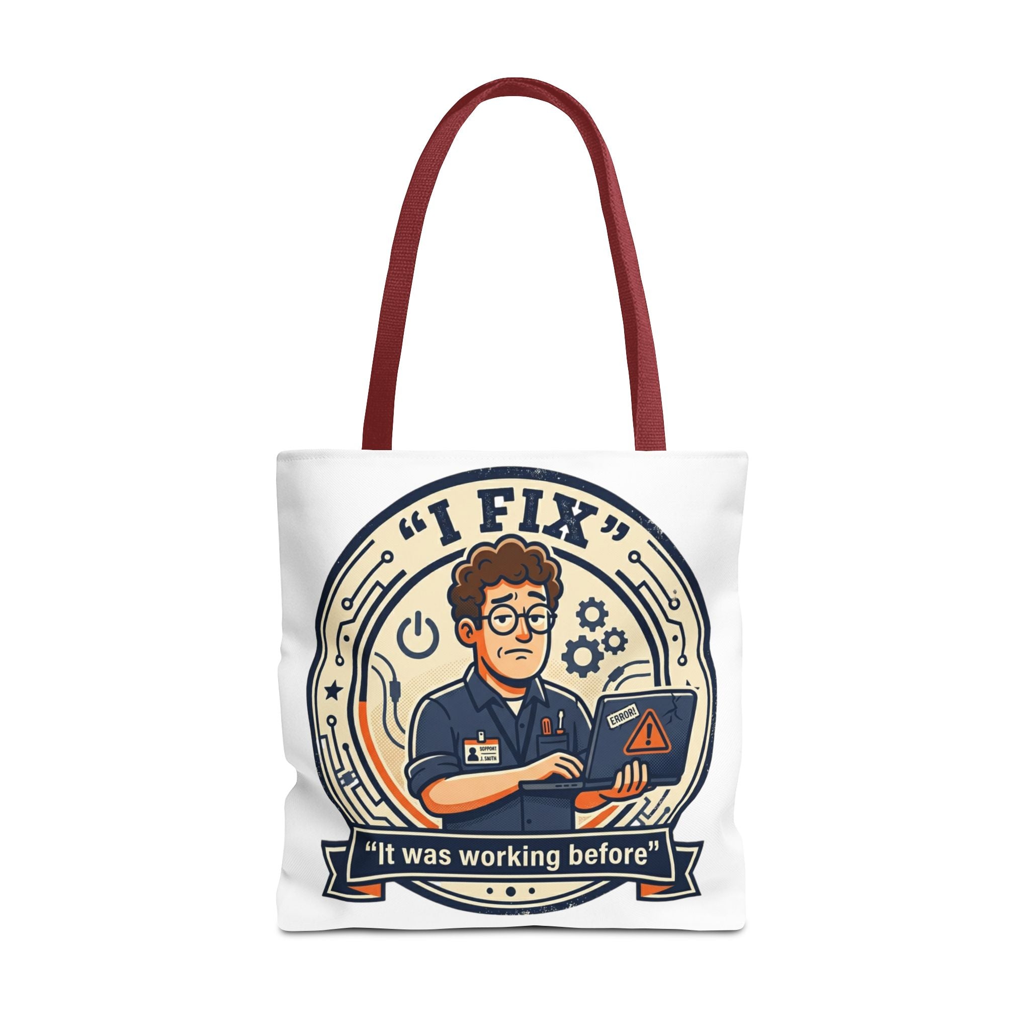 "I Fix: It Worked Before" Funny IT Tech Humor Tote Bag