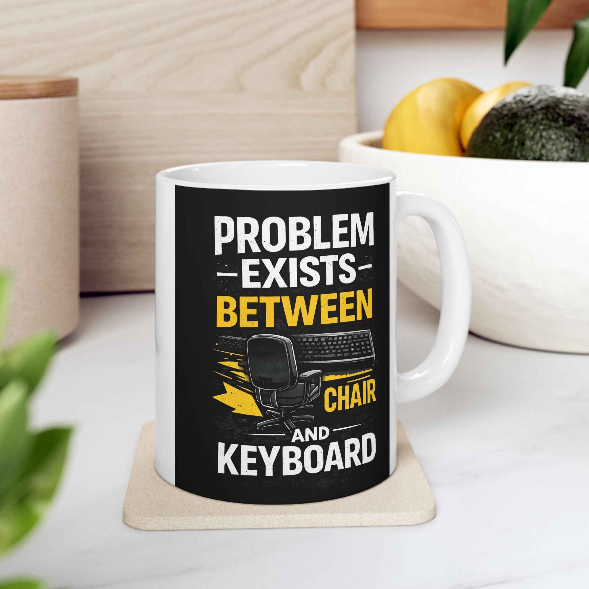 "Problem Exists Between Keyboard & Chair" Tech Humor Ceramic Mug, (11oz, 15oz)