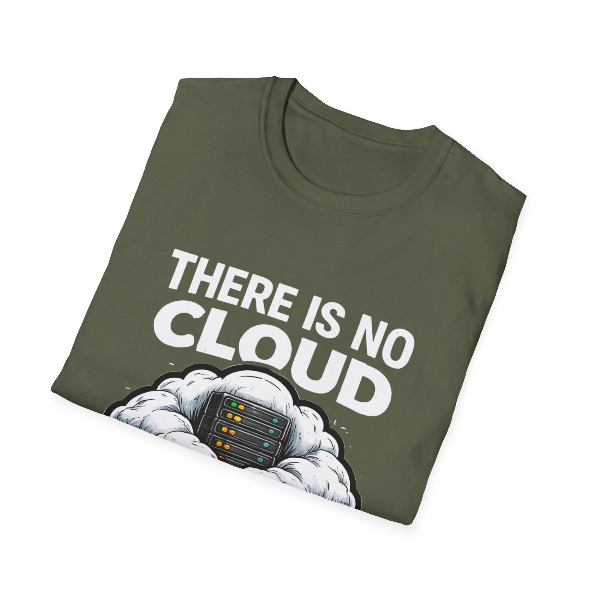 "There Is No Cloud, Just Someone Else's Computer" Funny IT Tech Humor T-Shirt