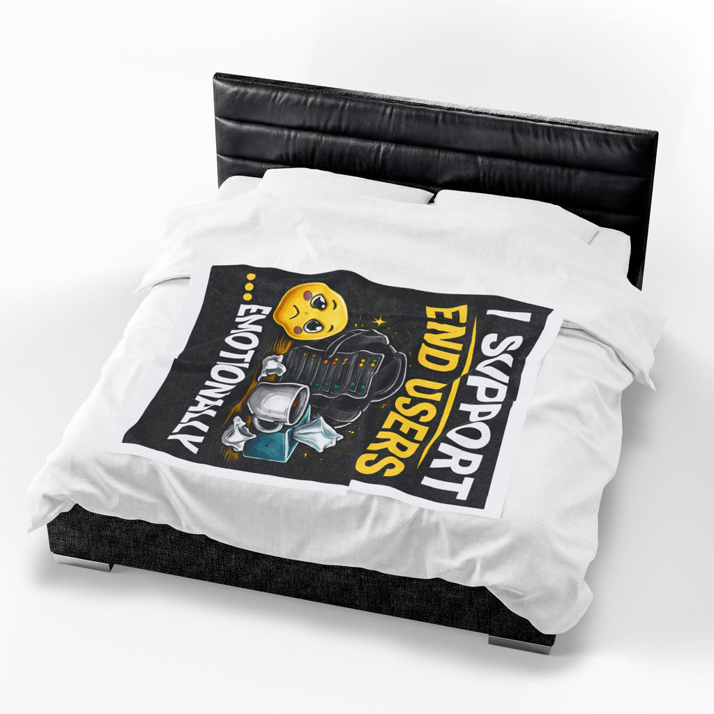 "I Support End Users... Emotionally" Tech Humor Funny IT Velveteen Plush Blanket