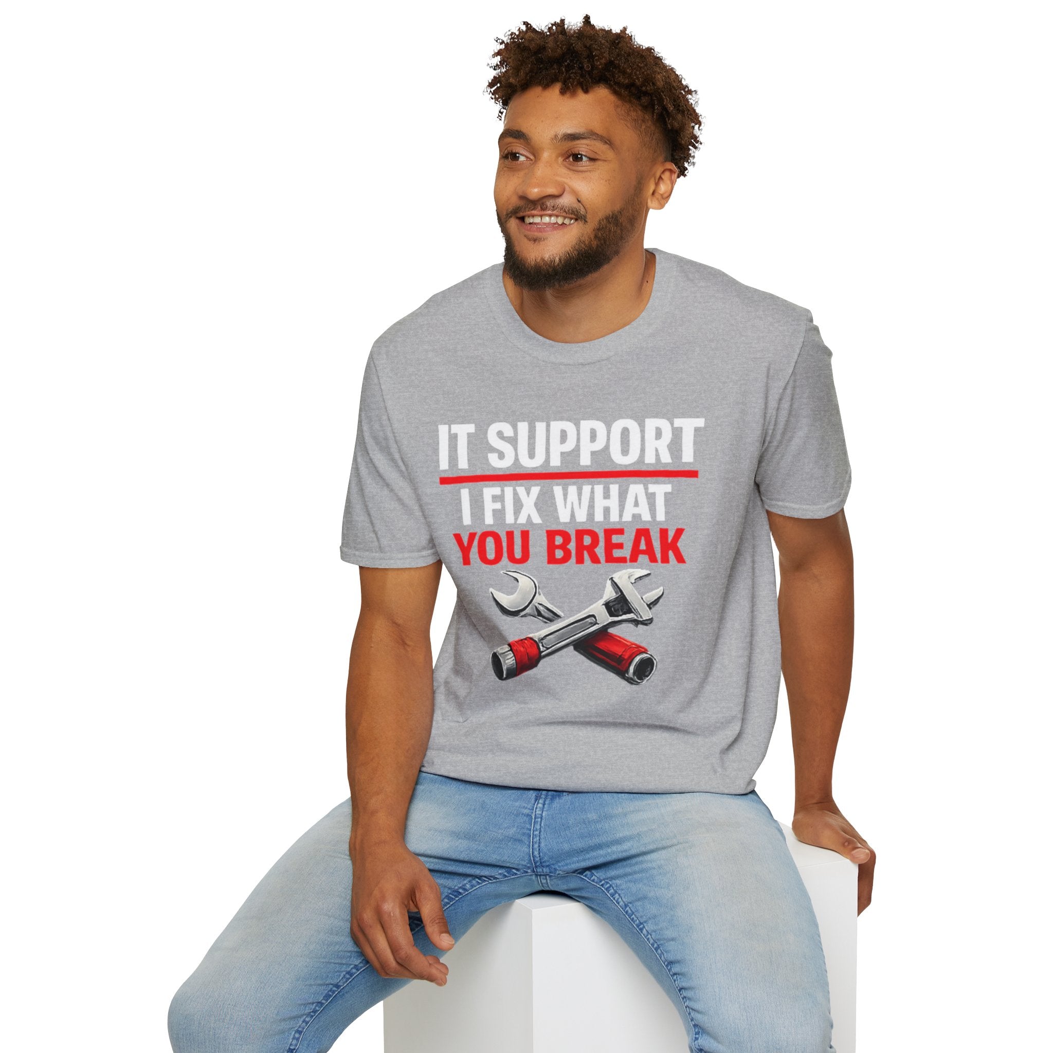 "Tech Support: I Fix What You Break" Funny IT Tech Support Humor T-Shirt
