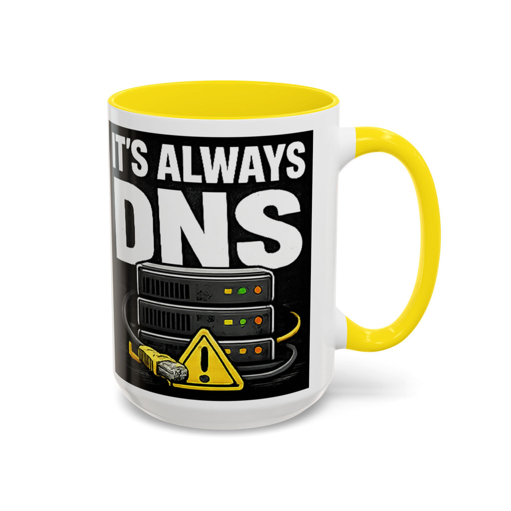 "It's Always DNS" IT Humor Accent Coffee Mug (11, 15oz)