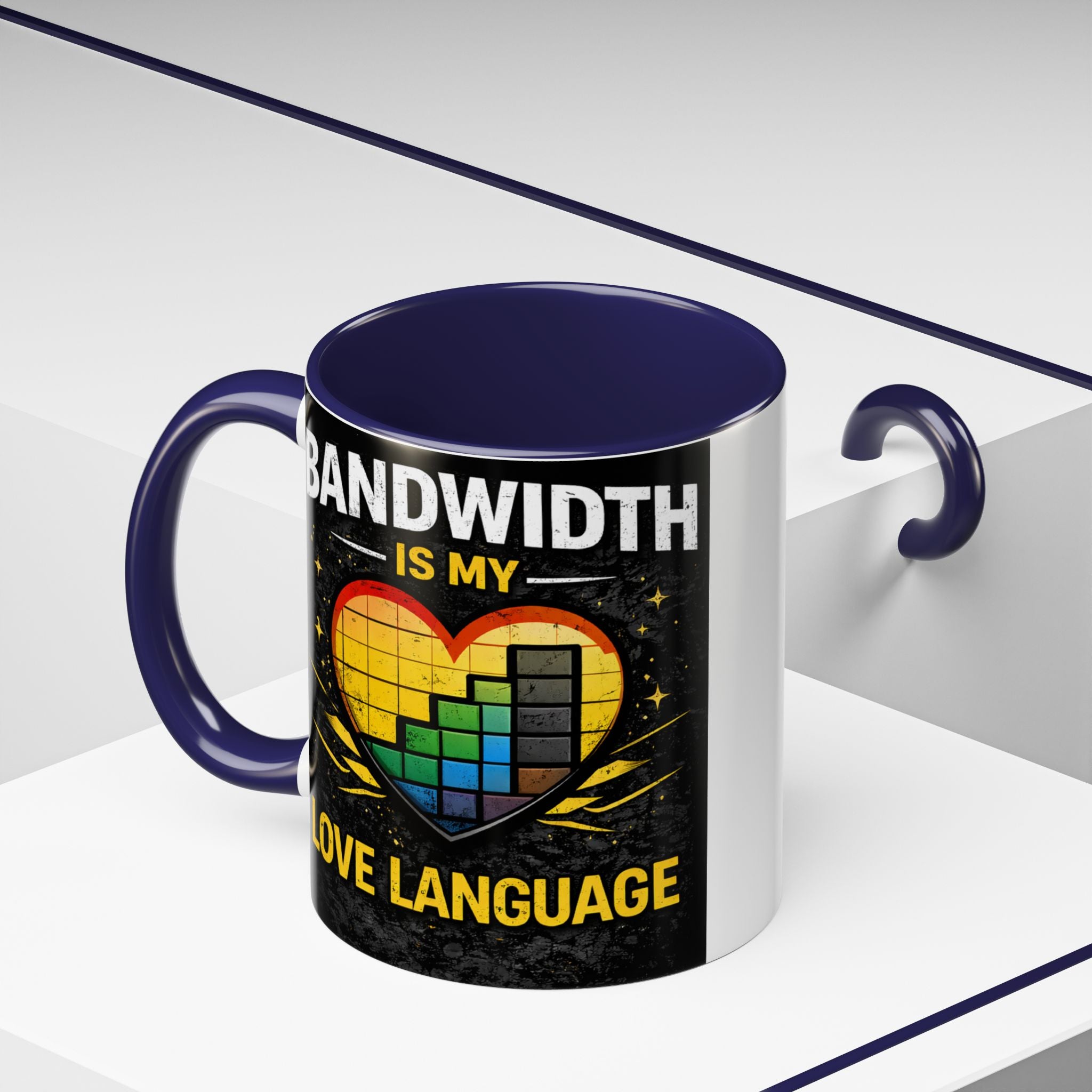 "Bandwidth is my Love Language" IT Humor Accent Coffee Mug (11, 15oz)