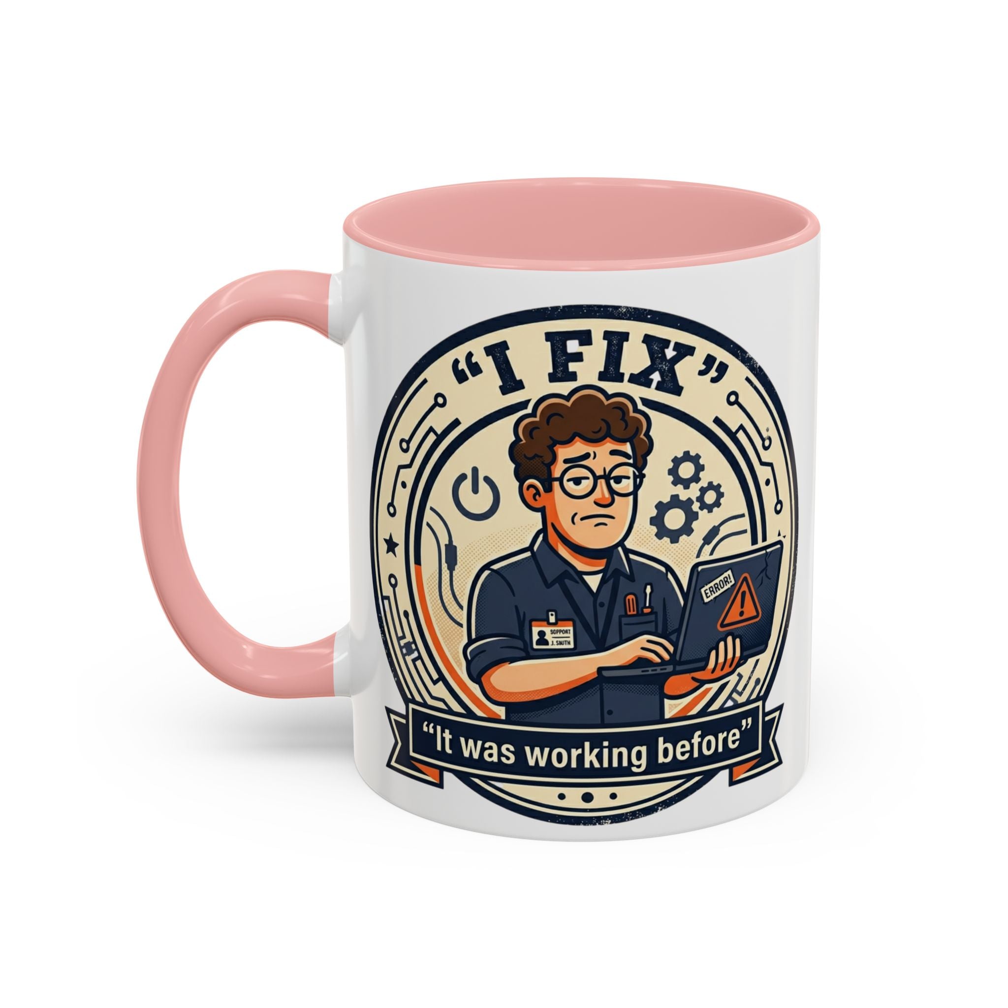 "I Fix: It Was Working Before" IT Humor Accent Coffee Mug (11, 15oz)