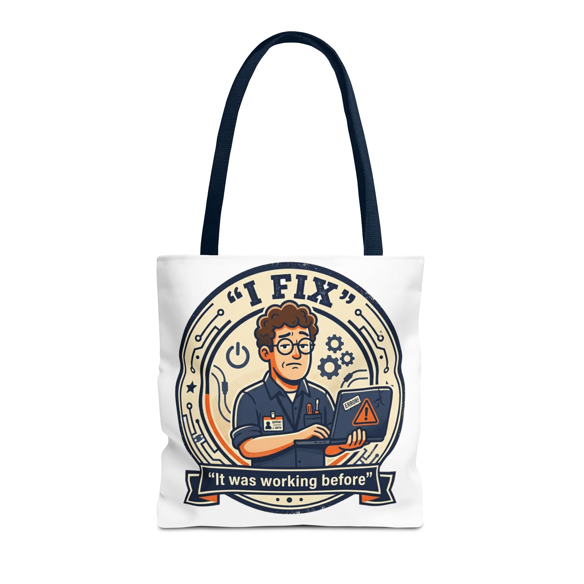 "I Fix: It Worked Before" Funny IT Tech Humor Tote Bag