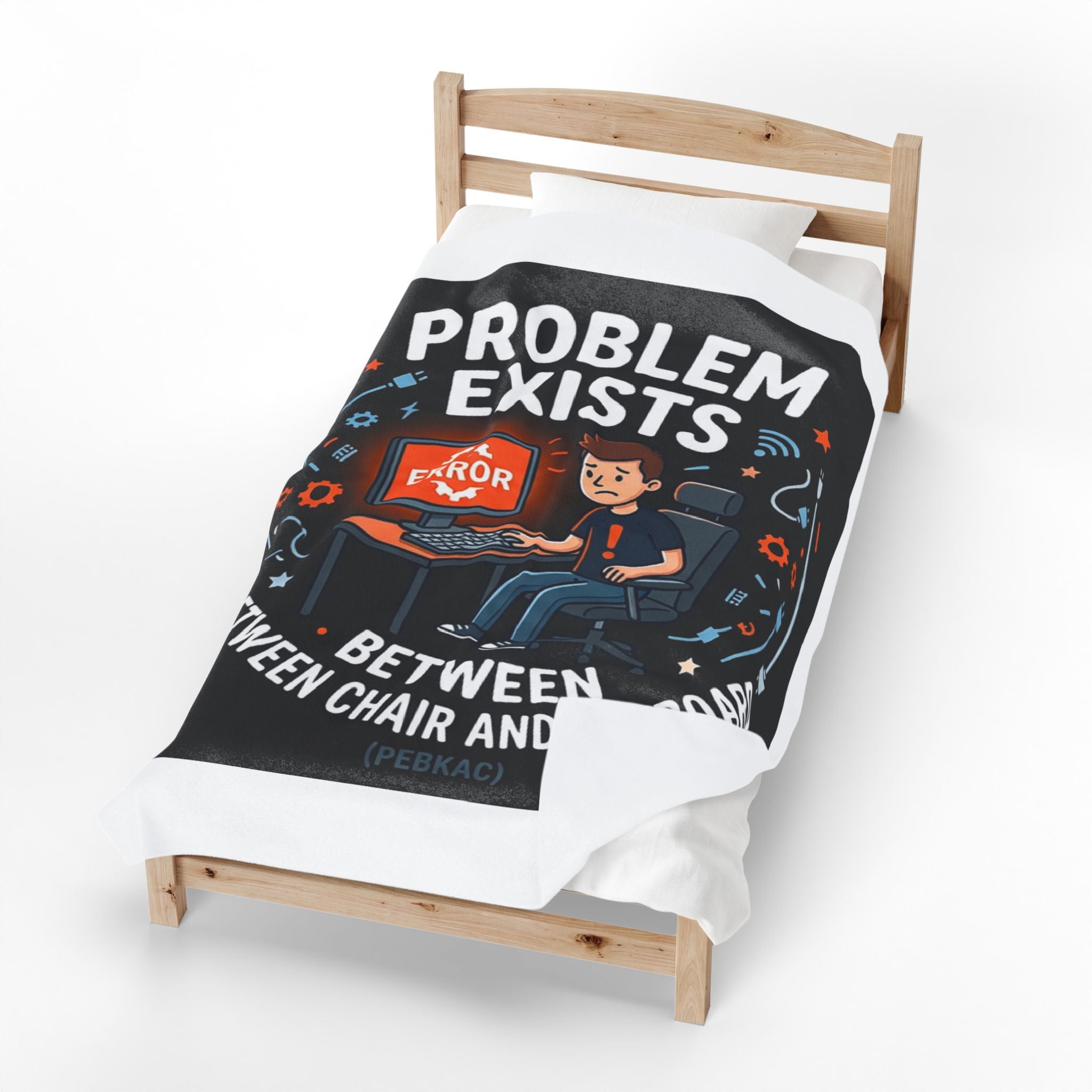 "Problem Exists Between Chair & Keyboard" Tech Humor Funny IT Velveteen Plush Blanket