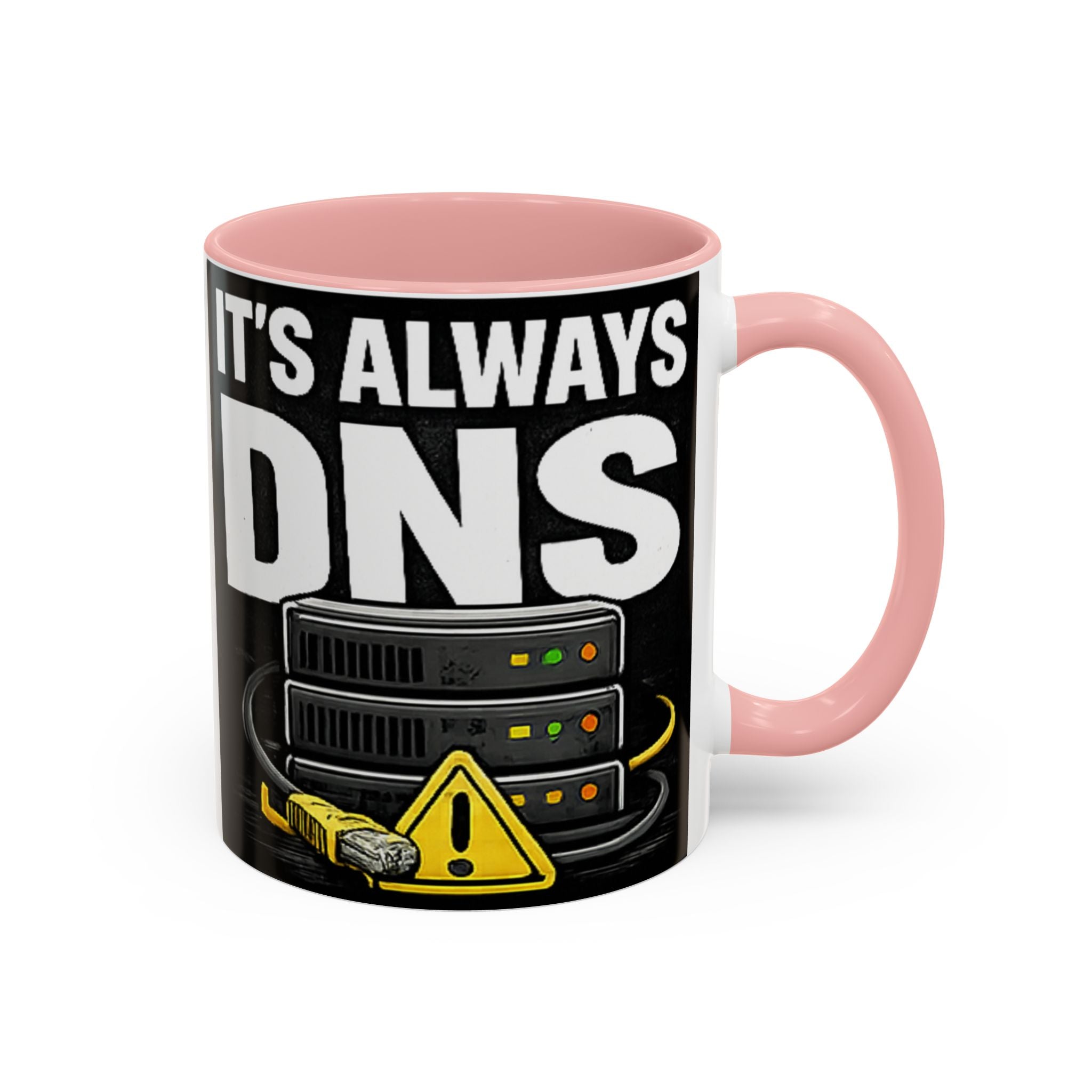 "It's Always DNS" IT Humor Accent Coffee Mug (11, 15oz)