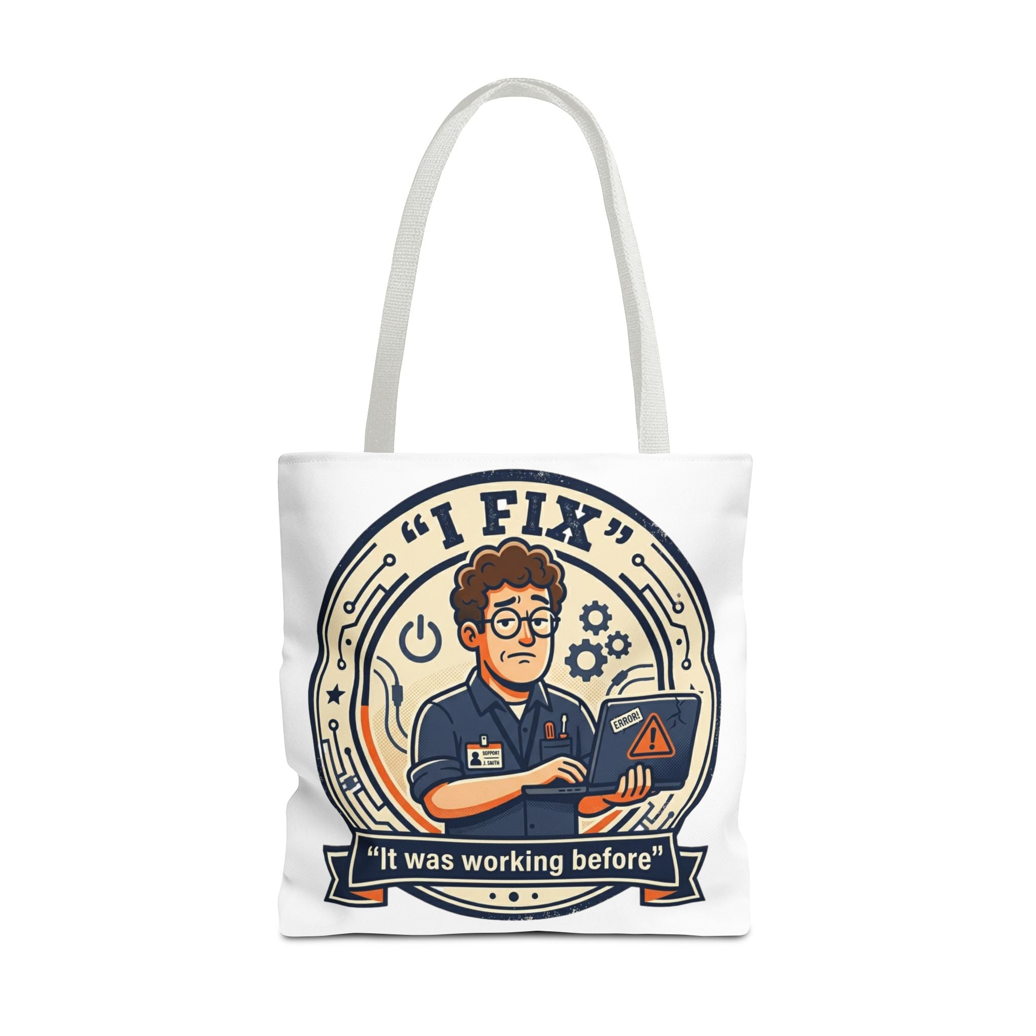 "I Fix: It Worked Before" Funny IT Tech Humor Tote Bag